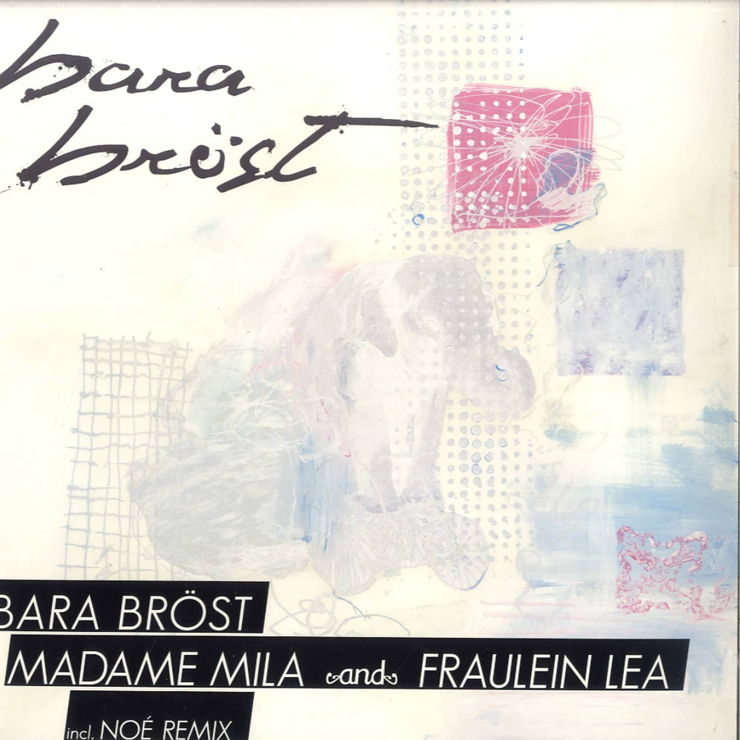 Bara Broest - MADAME MILA & FRAULEIN LEA