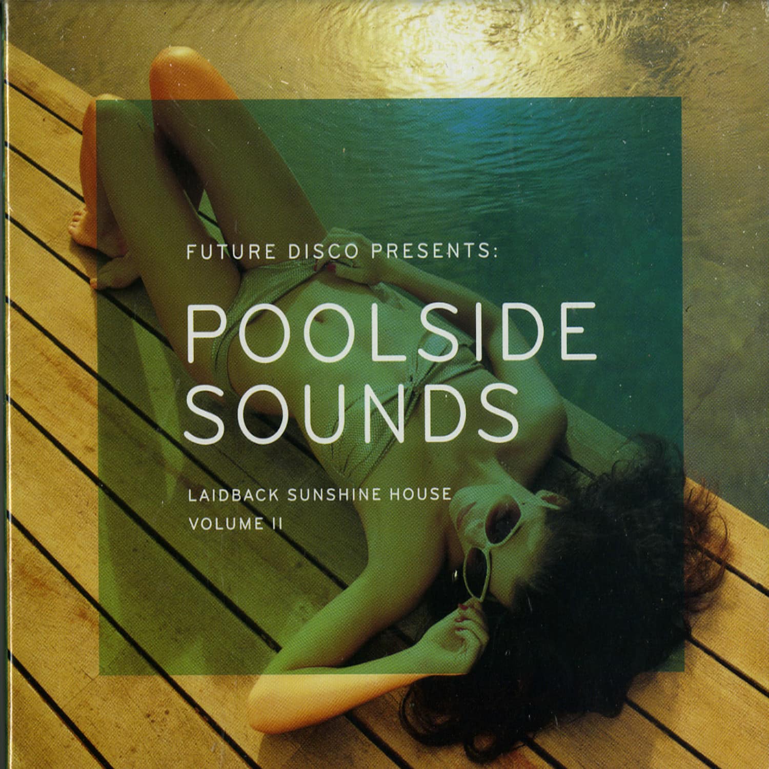 Various Artists - FUTURE DISCO - POOLSIDE SOUNDS - LAIDBACK SUNSHINE HOUSE VOL.2 