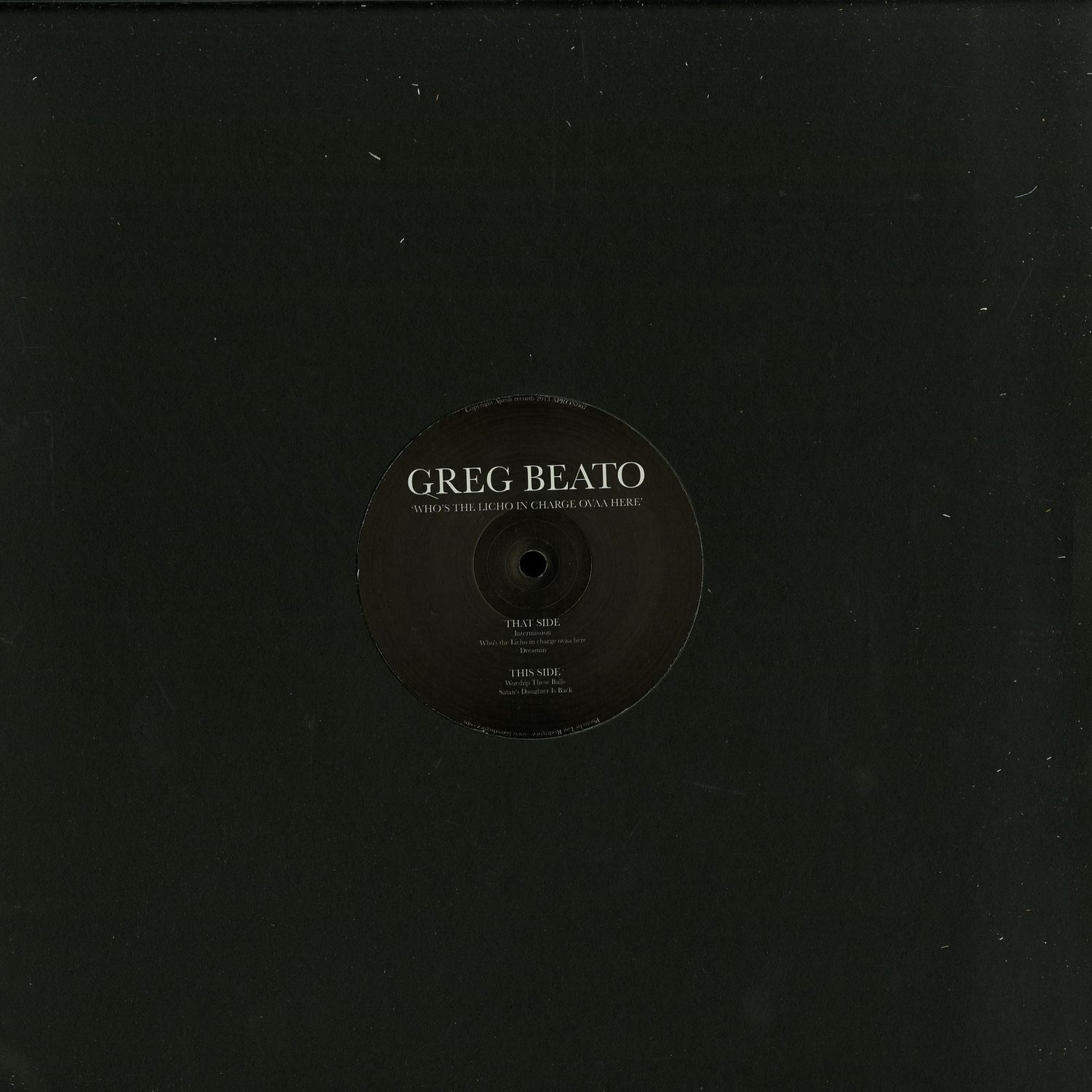 Greg Beato - WHOS THE LICHO IN CHARGE OVAA HERE?