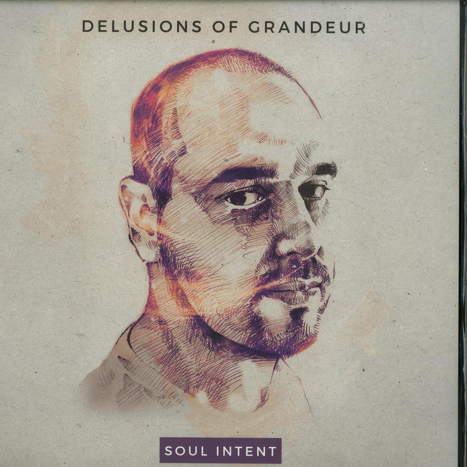 Soul Intent - DELUSIONS OF GRANDEUR 