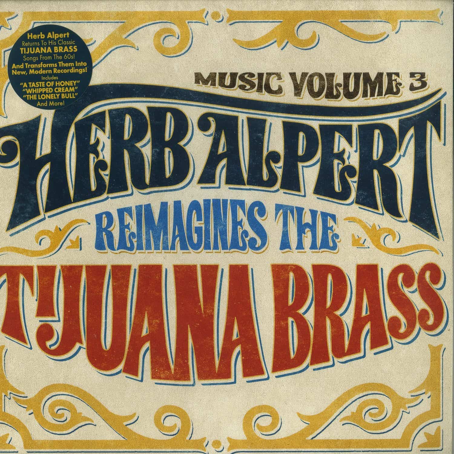 Herb Alpert - MUSIC VOLUME 3: HERB ALPERT REIMAGINES THE TIJUANA BRASS 