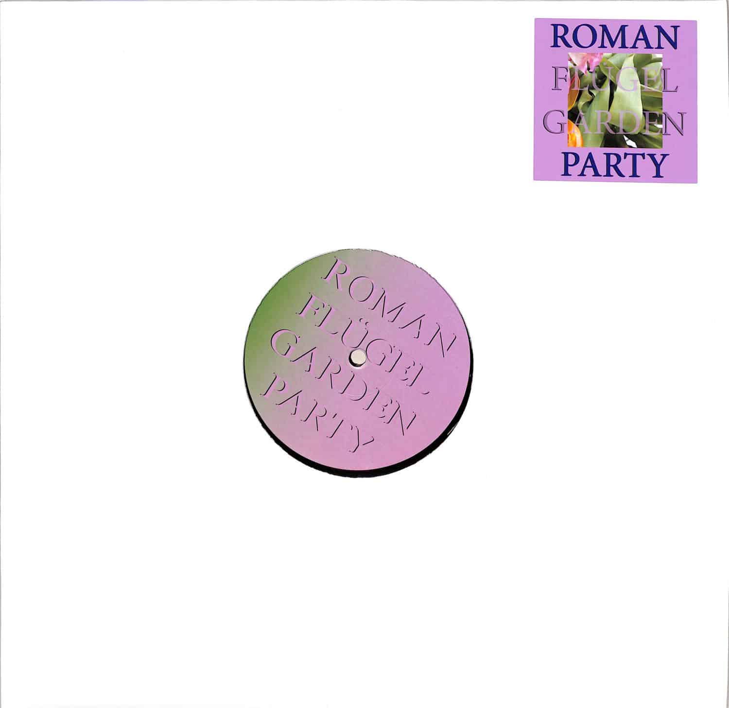 Roman Fluegel - GARDEN PARTY 