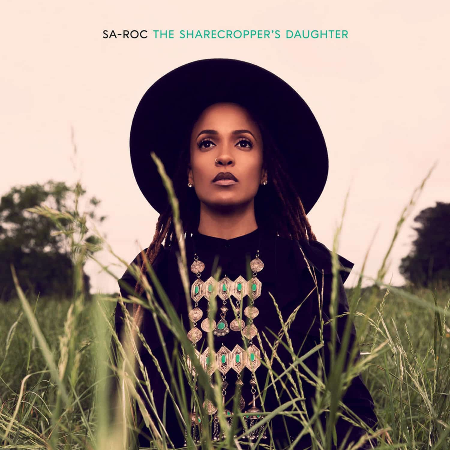 Sa-Roc - THE SHARECROPPERS DAUGHTER 