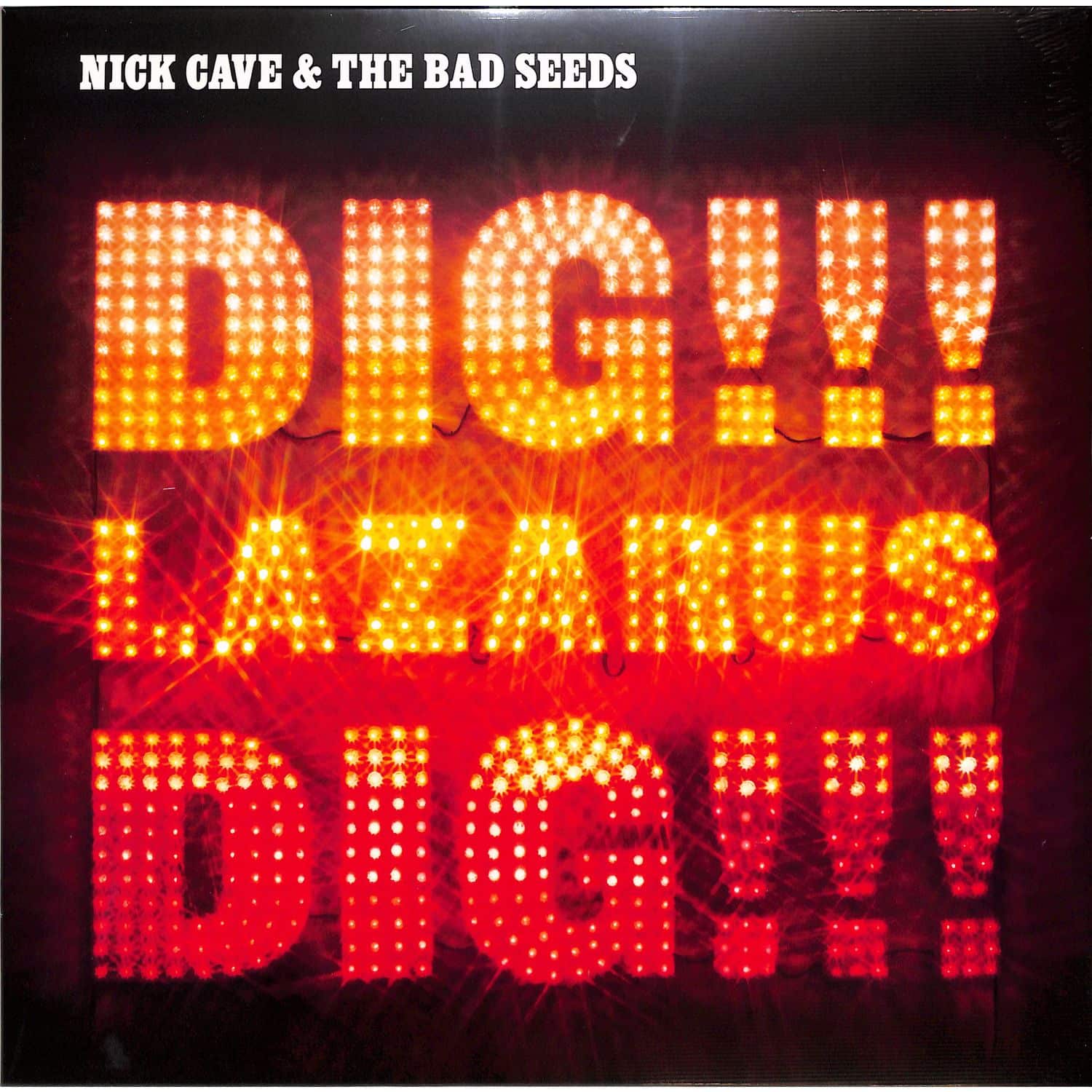 Nick Cave & The Bad Seeds - DIG,LAZARUS,DIG!!!. 