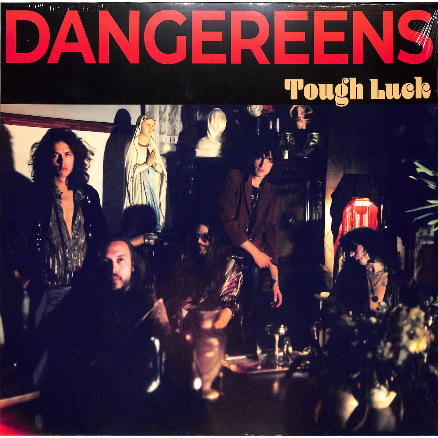 Dangereens - TOUGH LUCK 