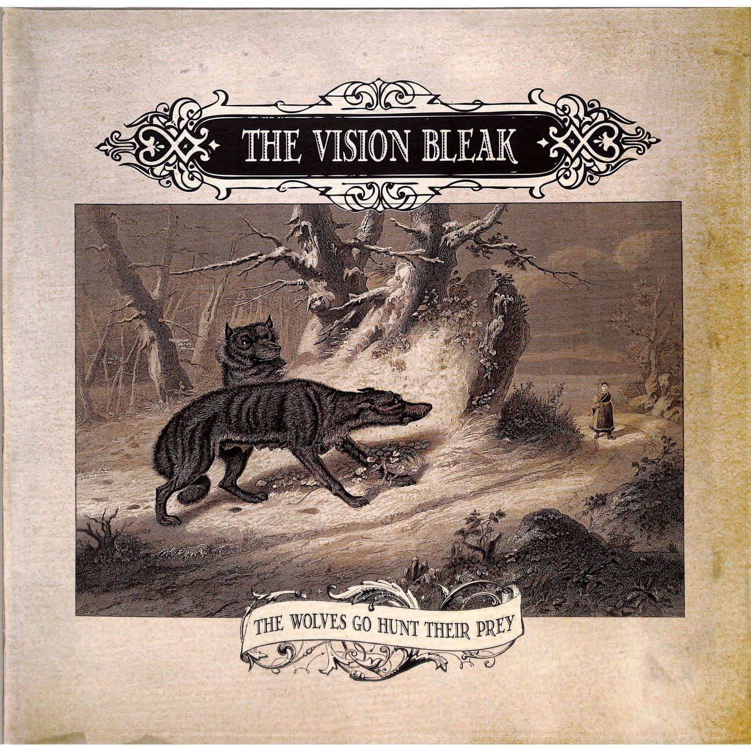 The Vision Bleak - THE WOLVES GO HUNT THEIR PREY 