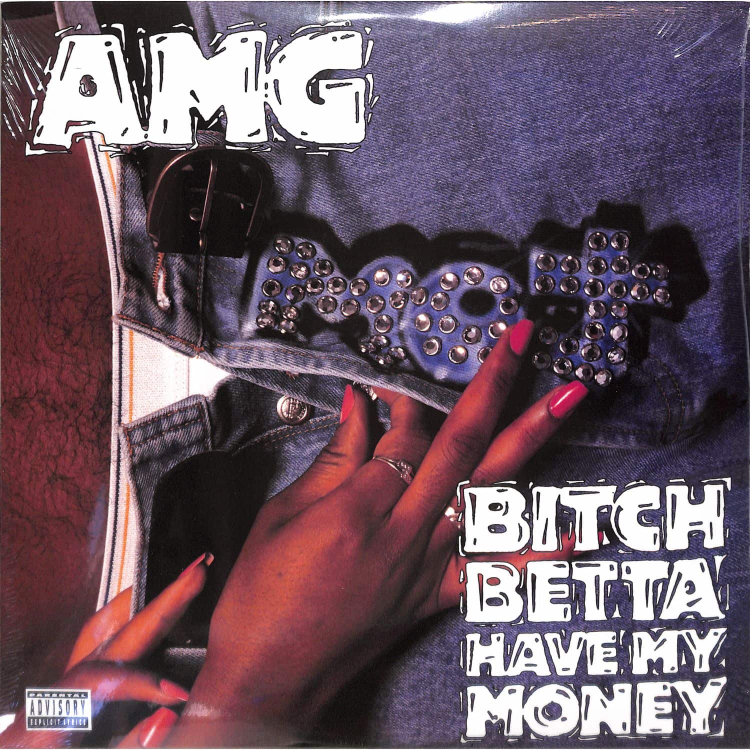 AMG - BITCH BETTA HAVE MY MONEY 