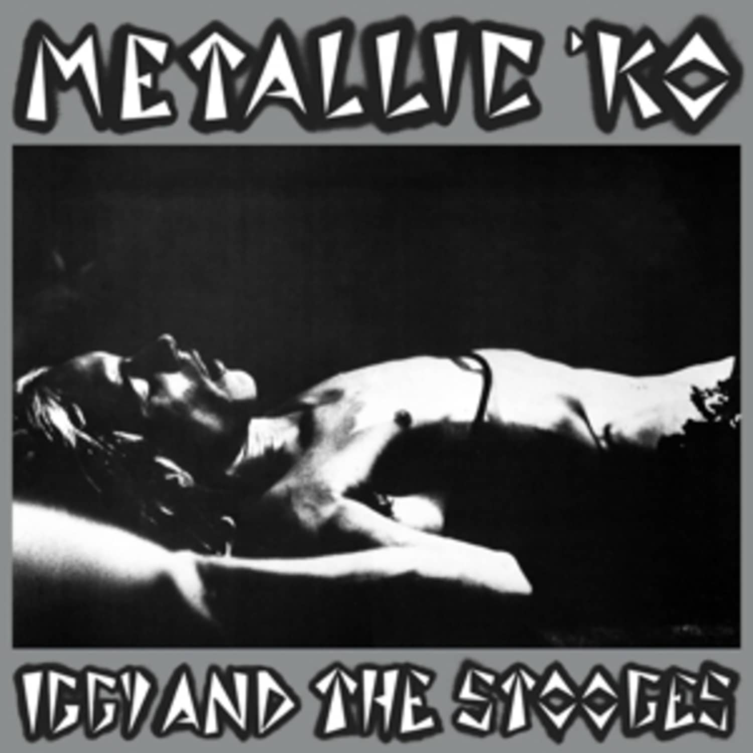 Iggy & The Stooges - METALLIC K.O.