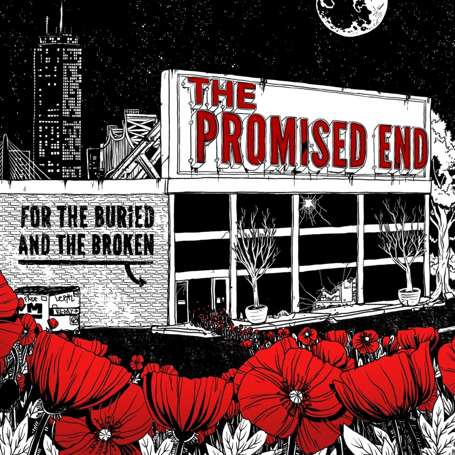 The Promised End - FOR THE BURIED AND THE BROKEN 