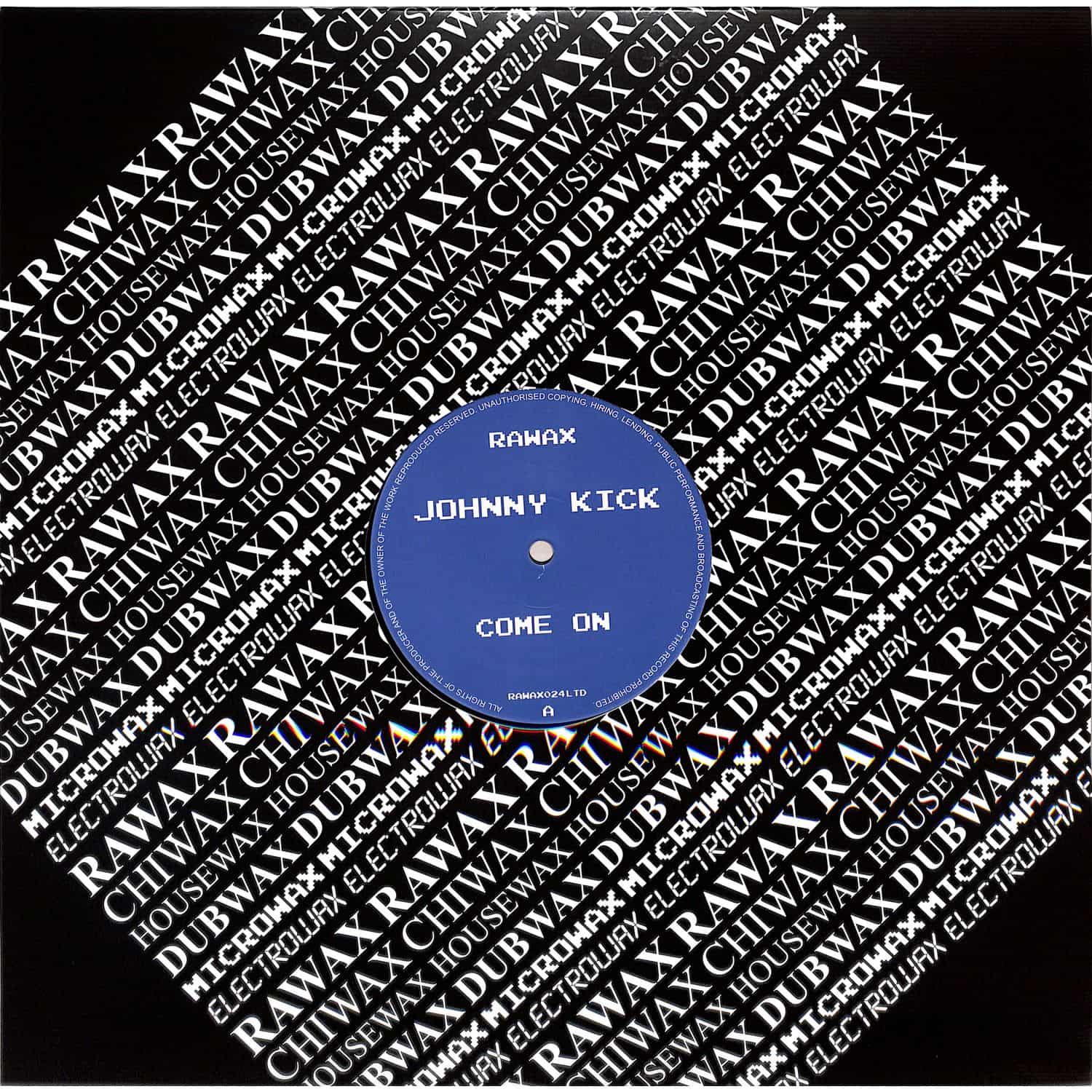 Johnny Kick - COME ON