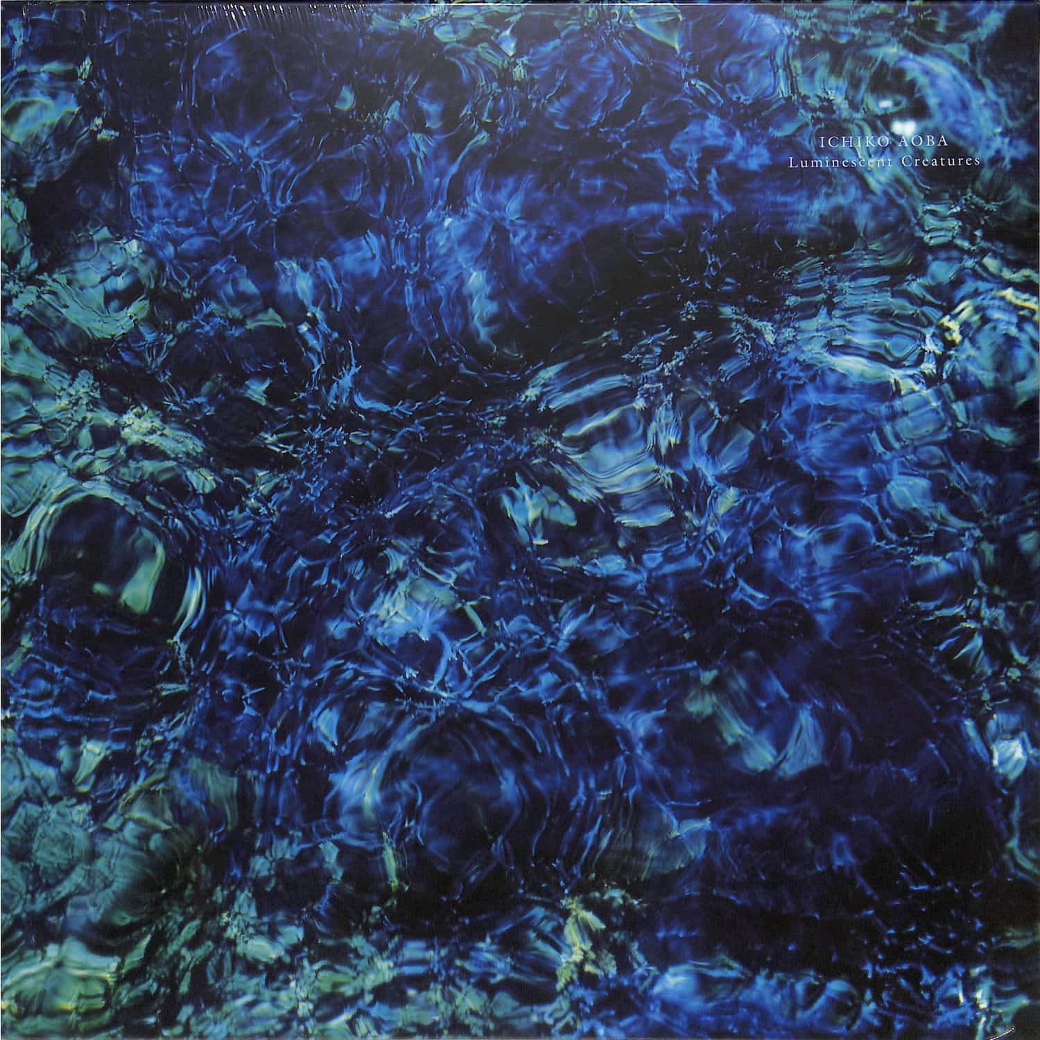 Ichiko Aoba - LUMINESCENT CREATURES 