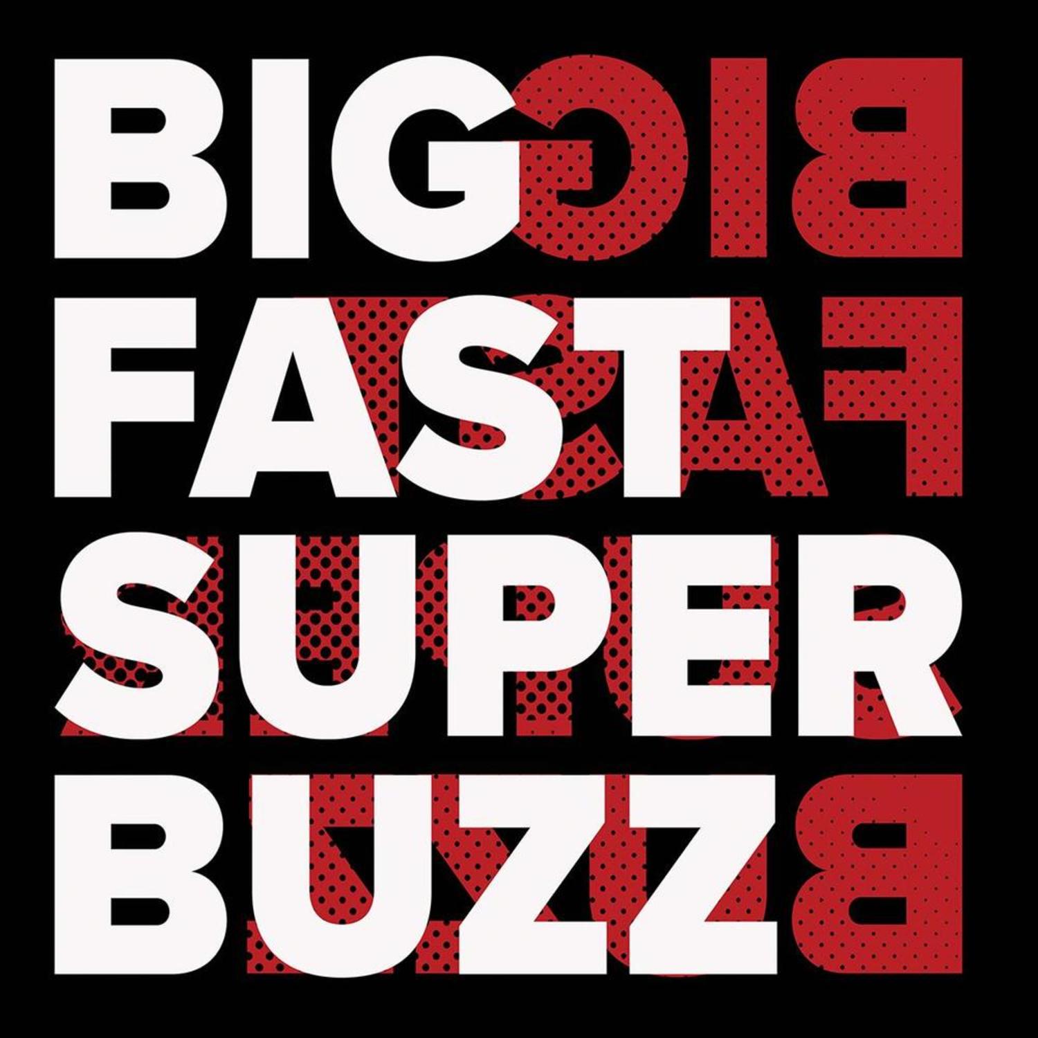 Acerbic - BIG FAST SUPER BUZZ 