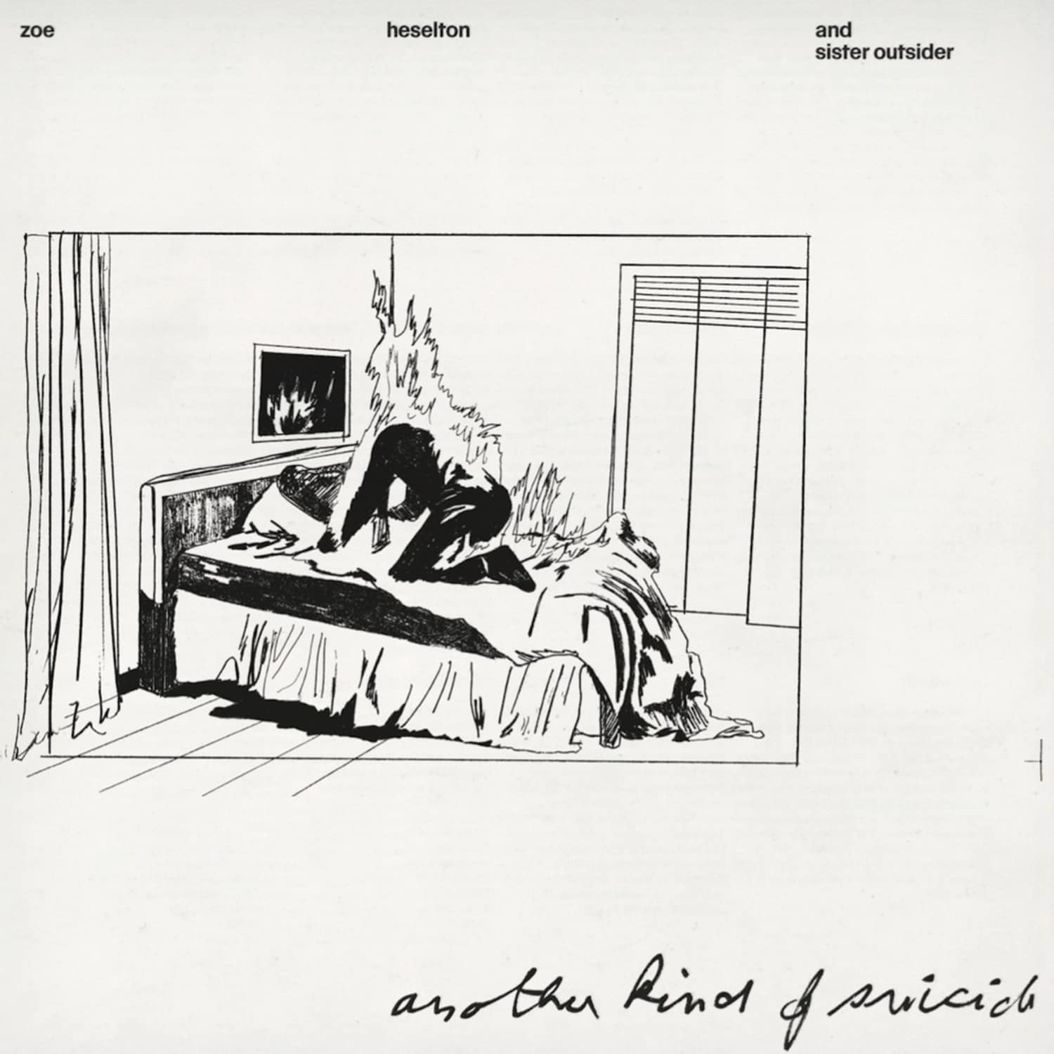 Zoe Heselton & Sister Outsider - ANOTHER KIND OF SUICIDE 