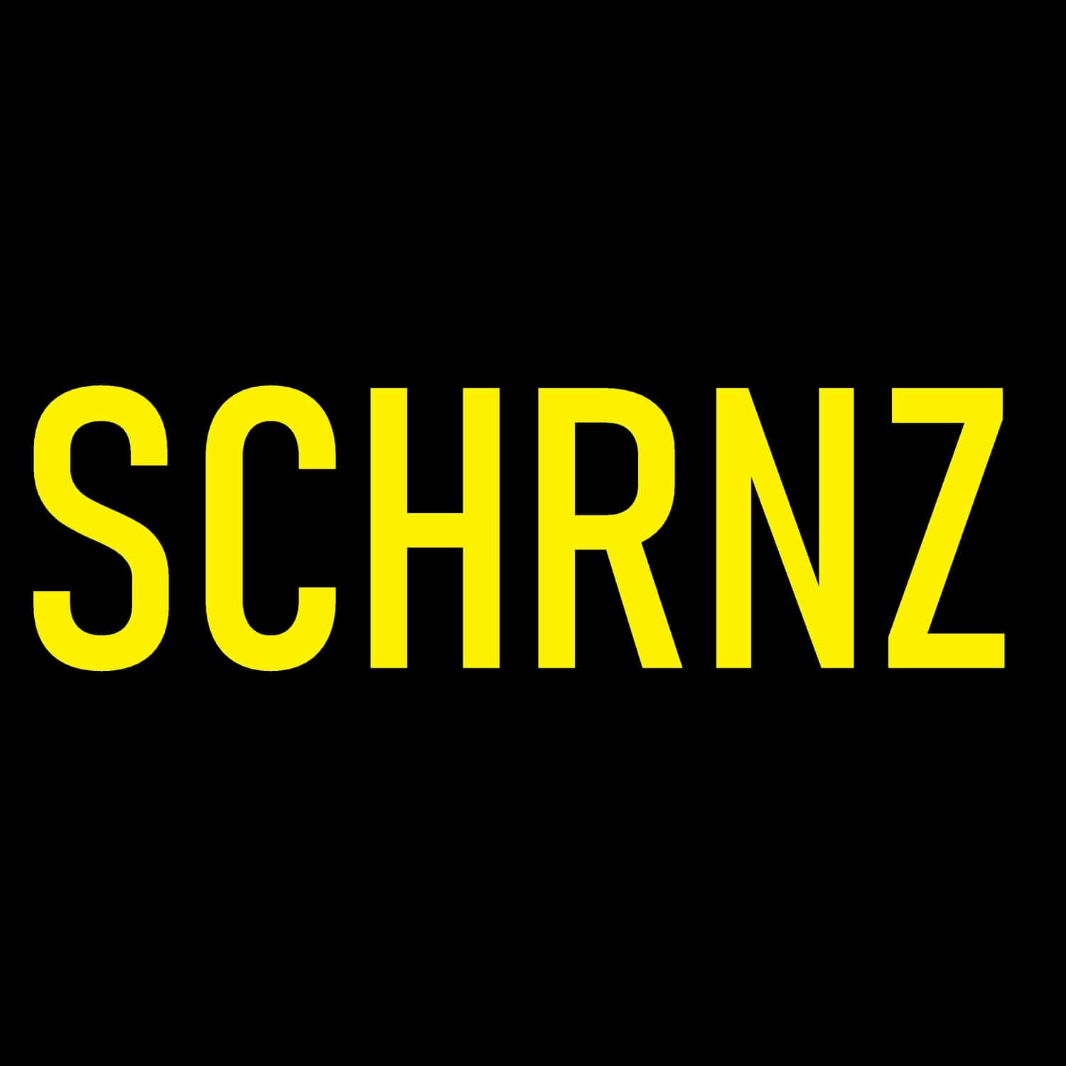SCHRNZ - SCHRNZ