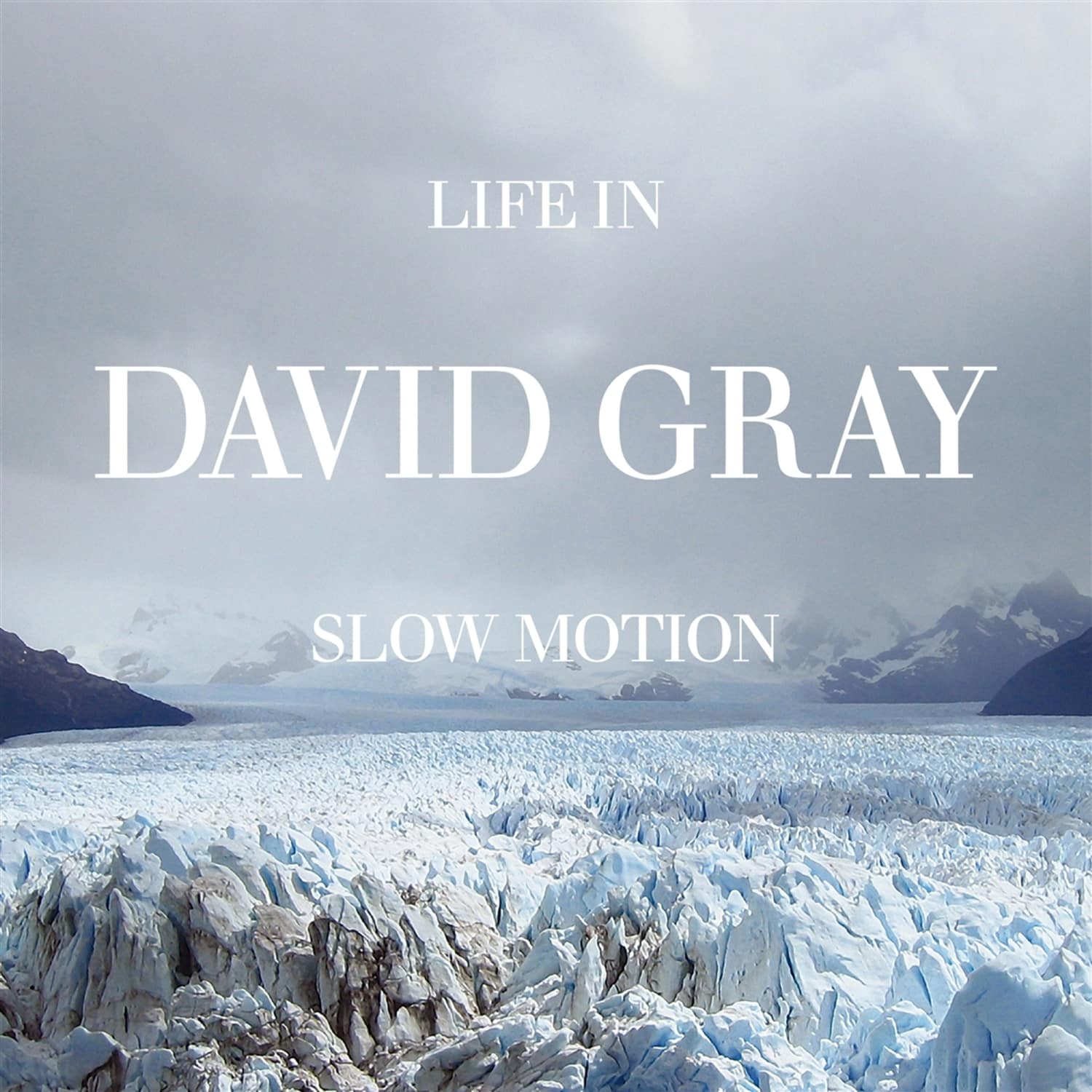 David Gray - LIFE IN SLOW MOTION