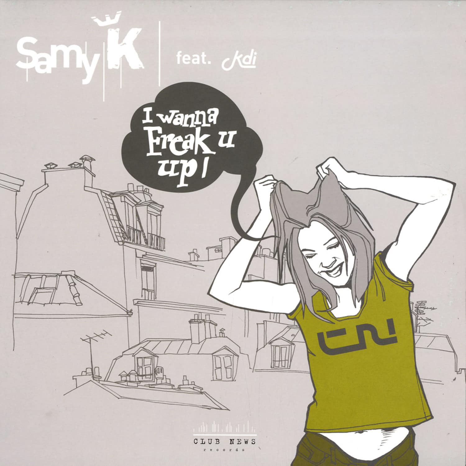 Samy K - FREAK YOU UP