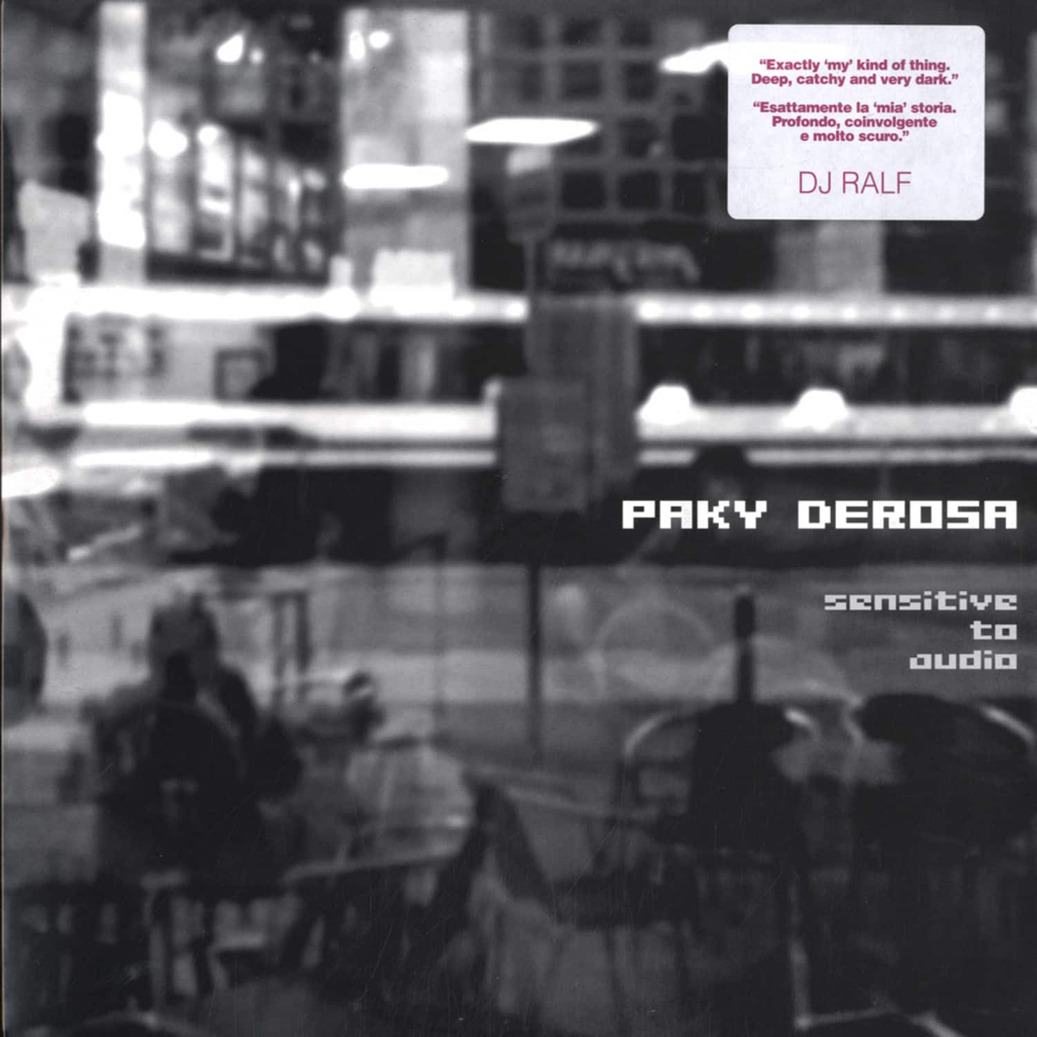 Paky Derosa - SENSITIVE TO AUDIO
