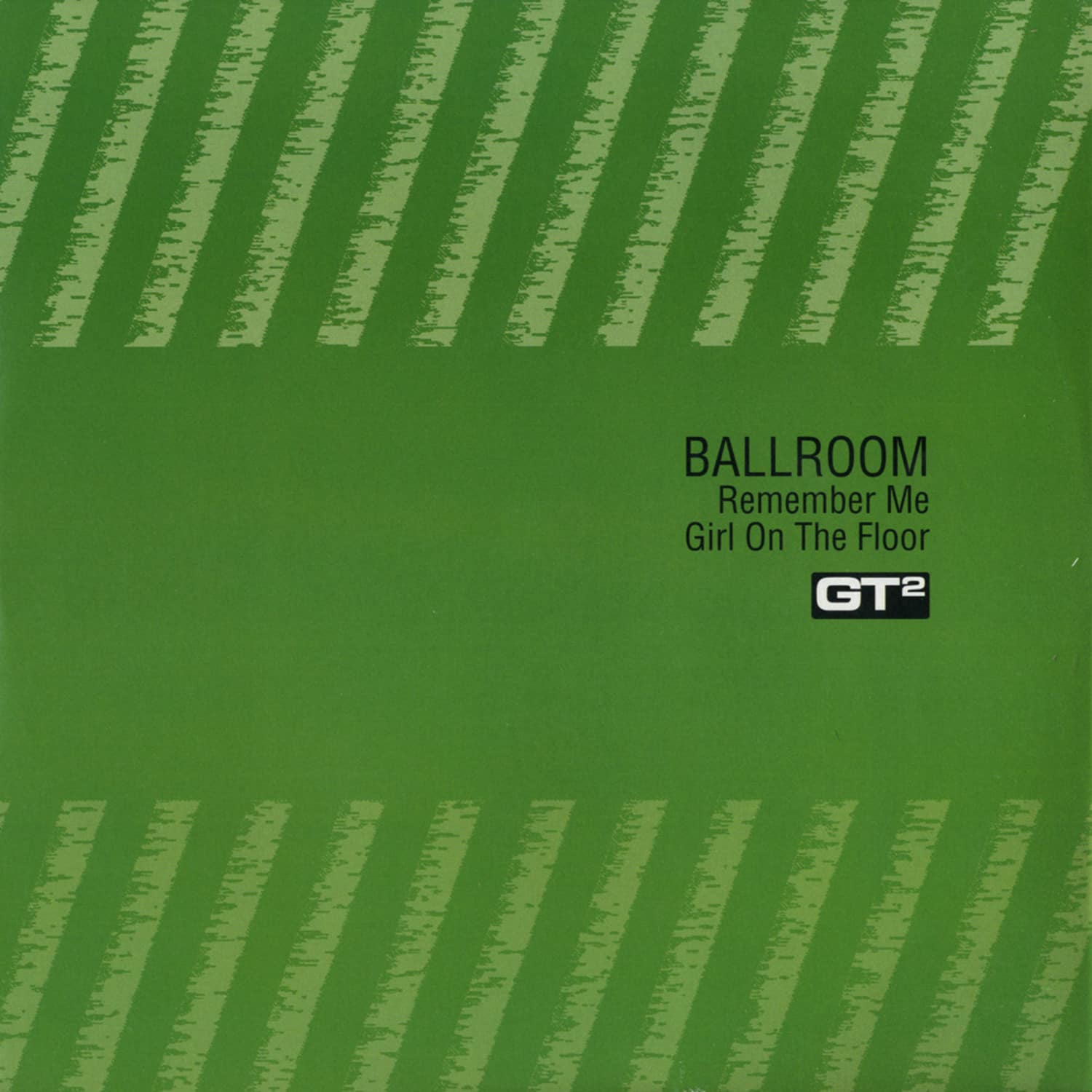 Ballroom - REMEMBER ME / GIRL ON THE FLOOR