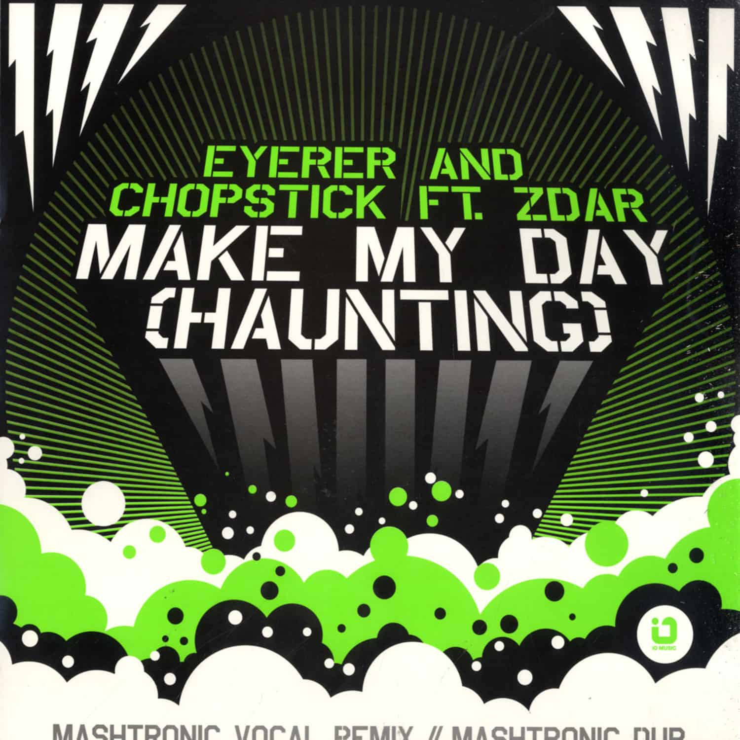 Eyerer & Chopstick - MAKE MY DAY - MASHTRONIC REMIX
