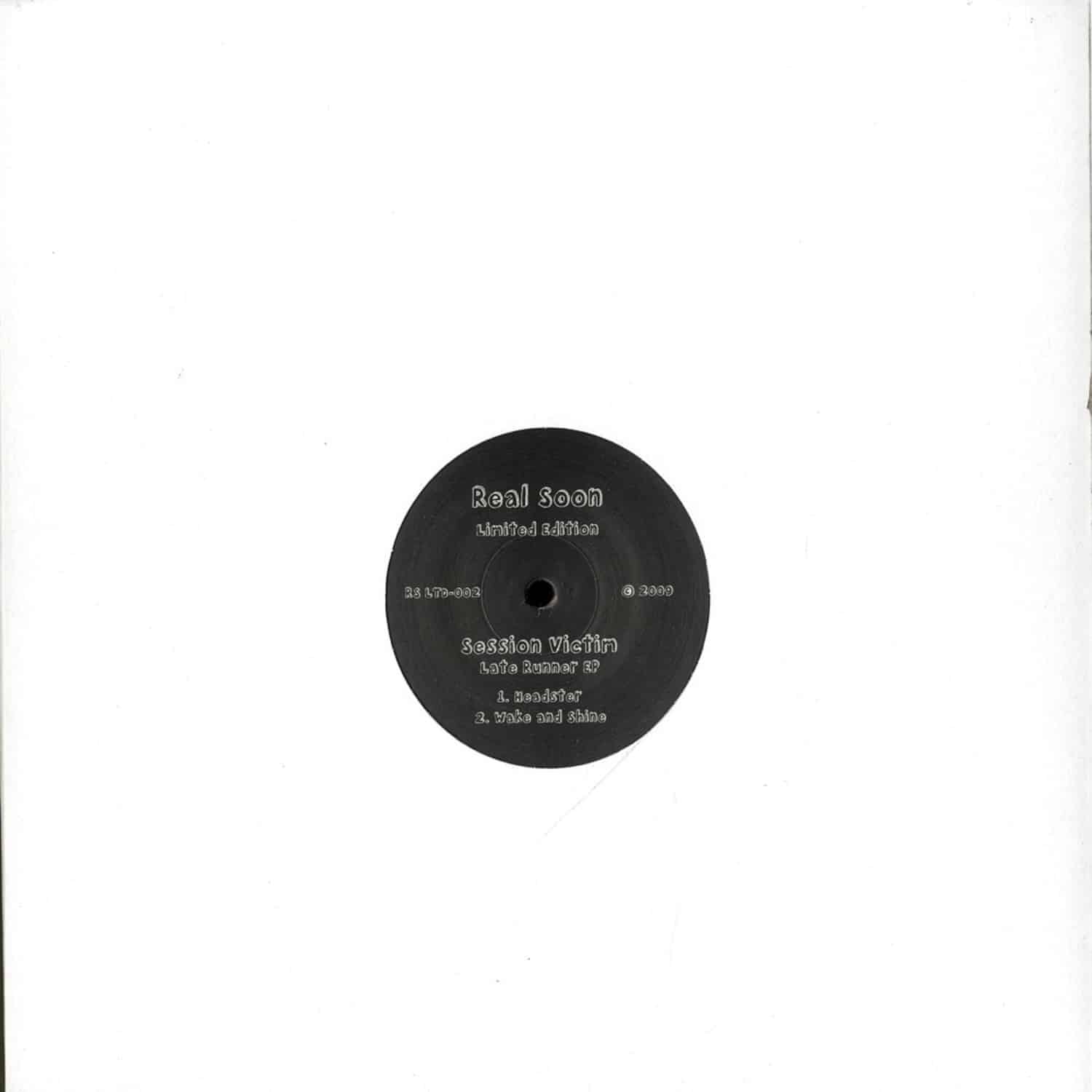 Session Victim - LATE RUNNER