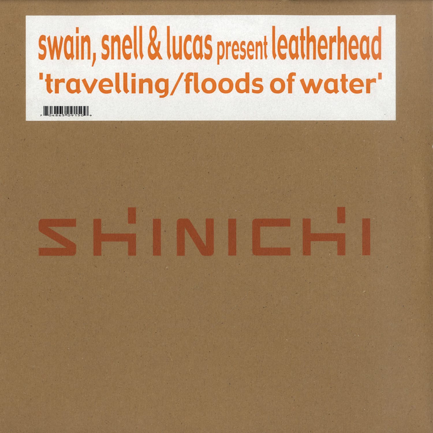 Swain, Snell & Lucas Pres. Leatherhands - FLOODS OF WATER / TRAVELLING 