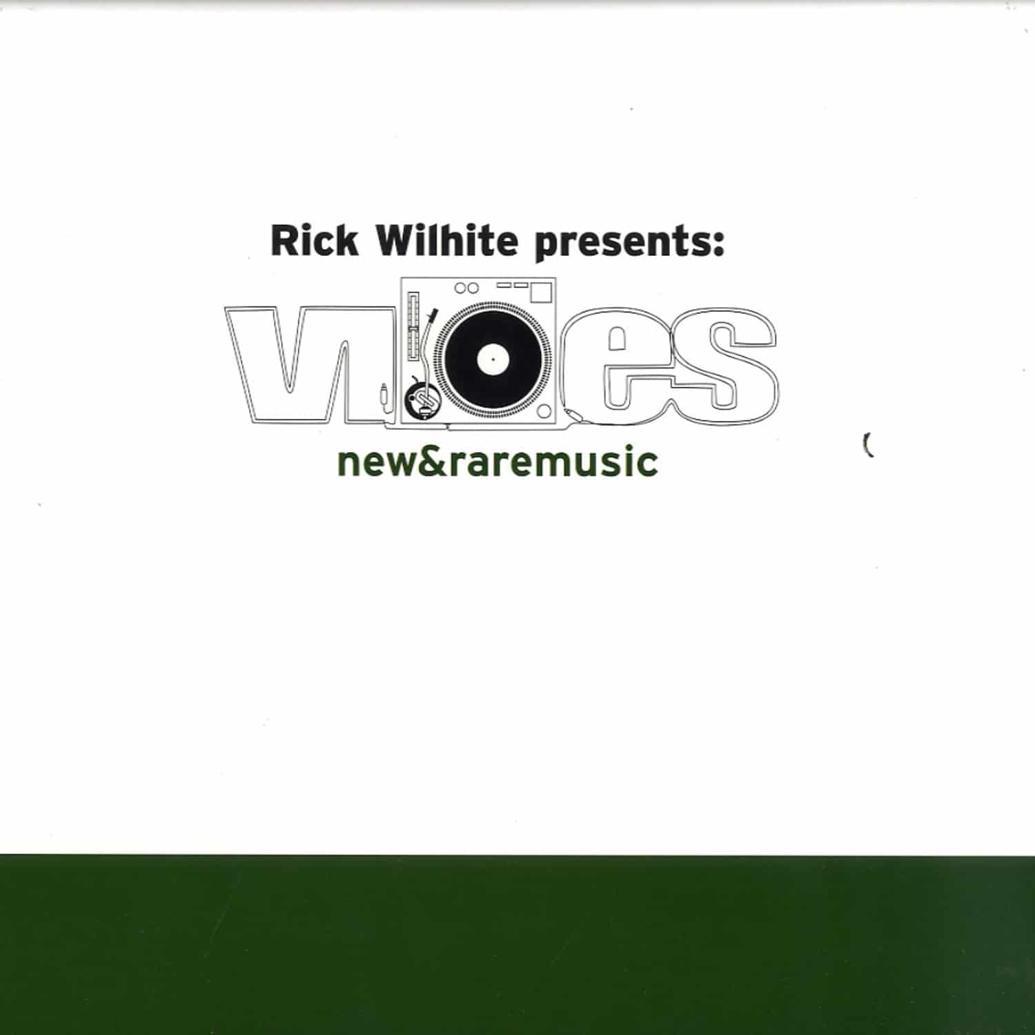 Rick Wilhite presents - VIBES, NEWS & RAREMUSIC PART E