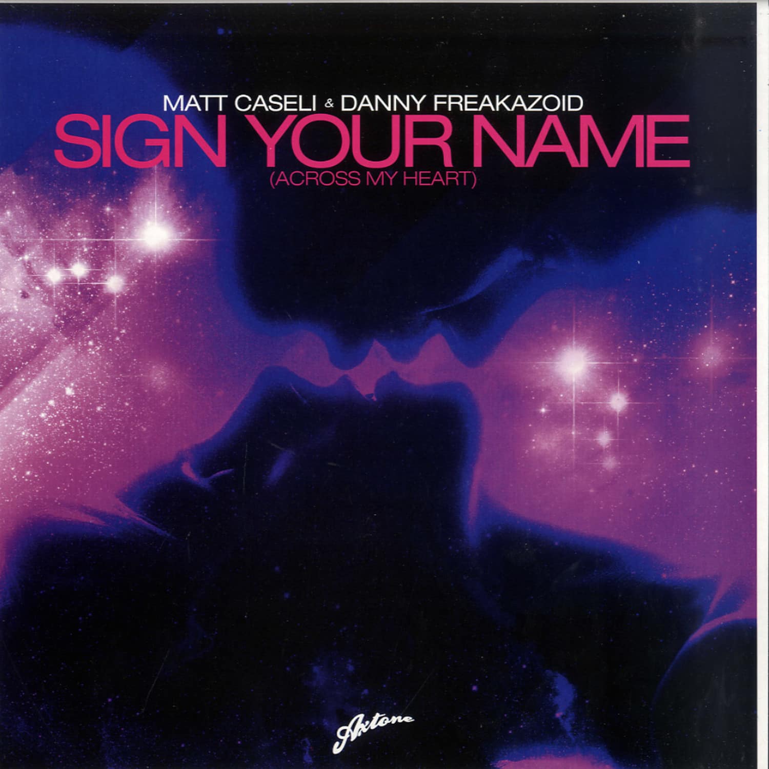 Matt Caseli & Danny Freakazoid - SIGN YOUR NAME 
