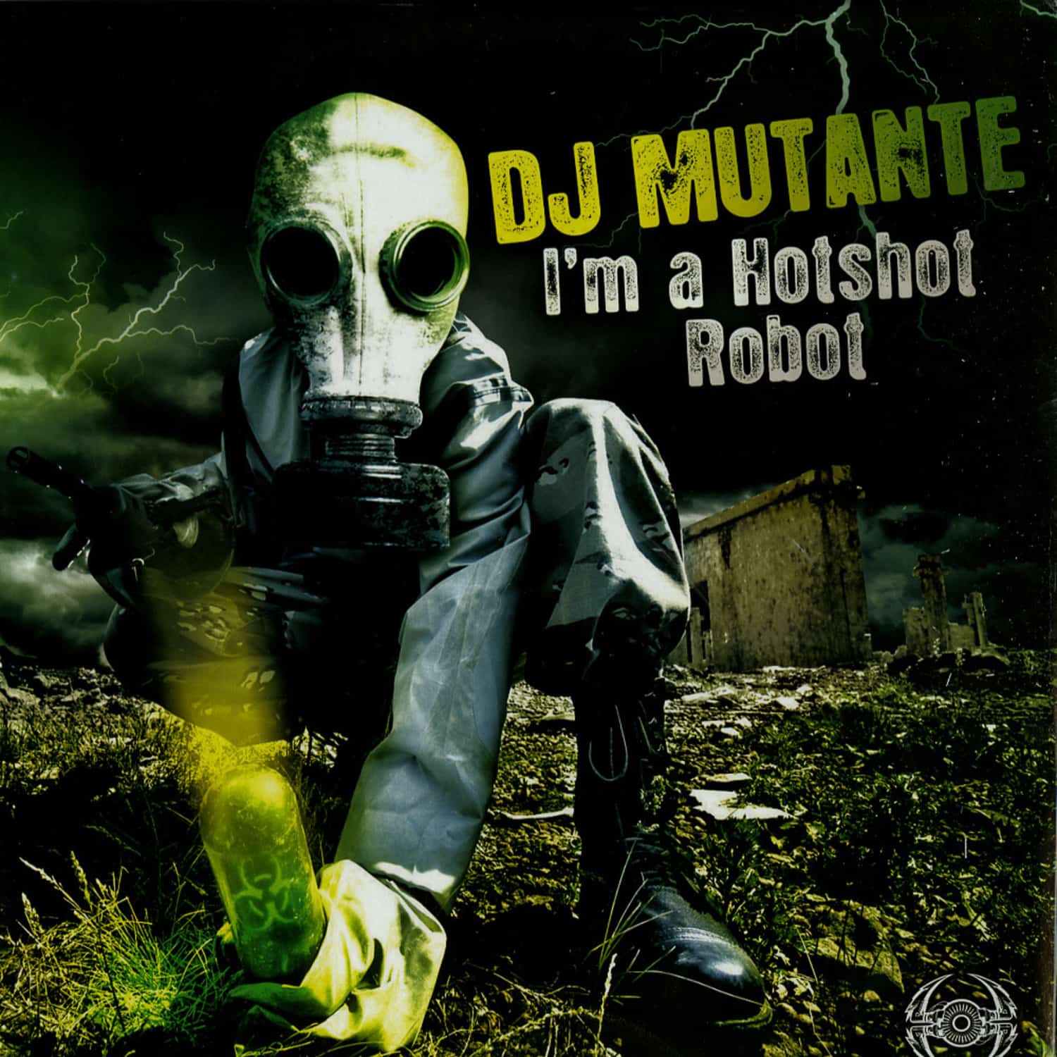 DJ Mutante - I AM A HOTSHOT ROBOT 