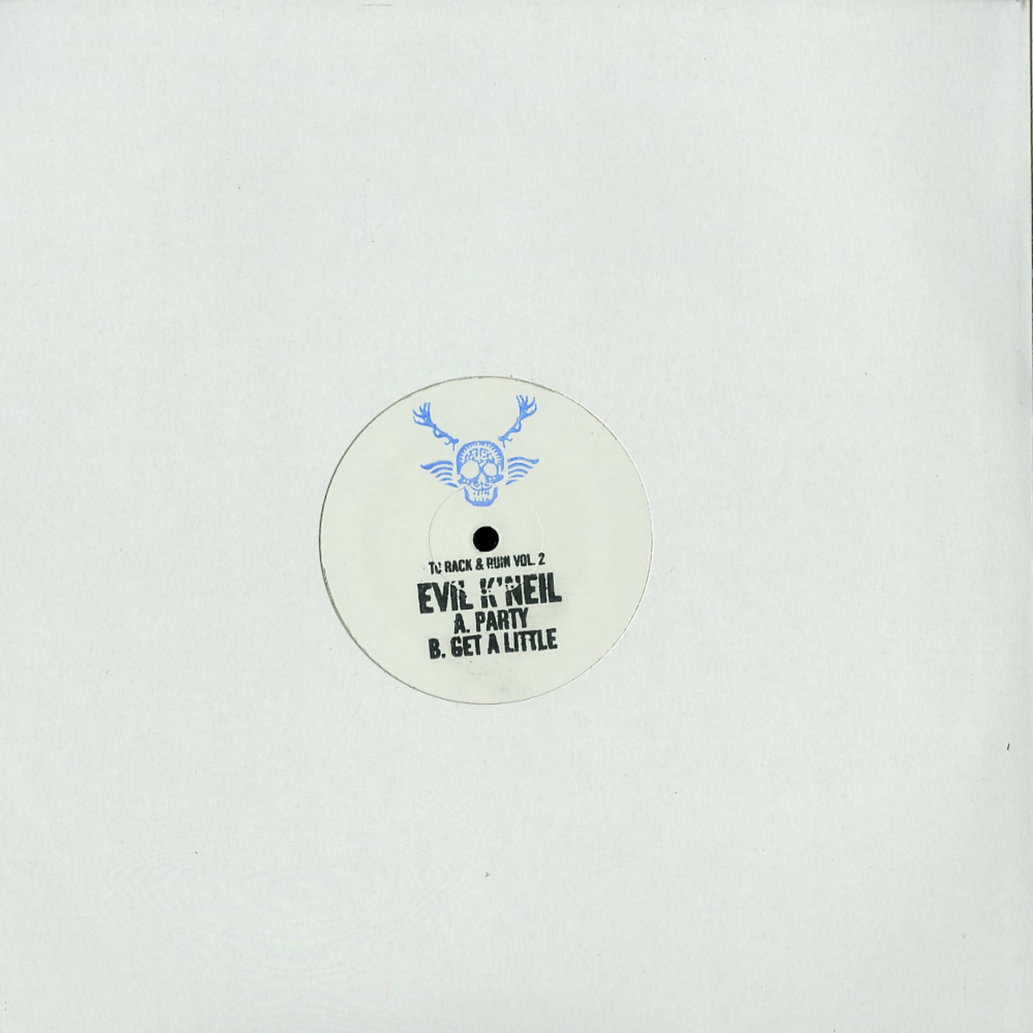 Evil K Neil - TO RACK & RUIN VOL. 2