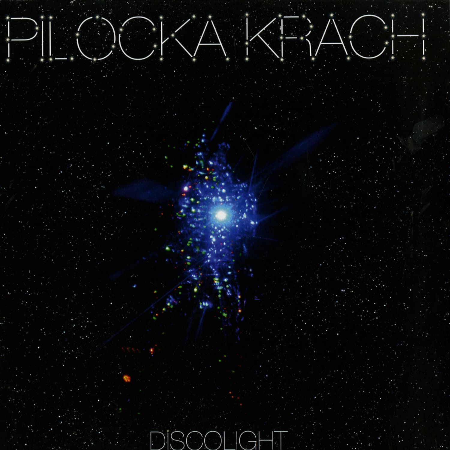 Pilocka Krach - DISCOLIGHT, HRDVISION, ACID PAULI RMXS