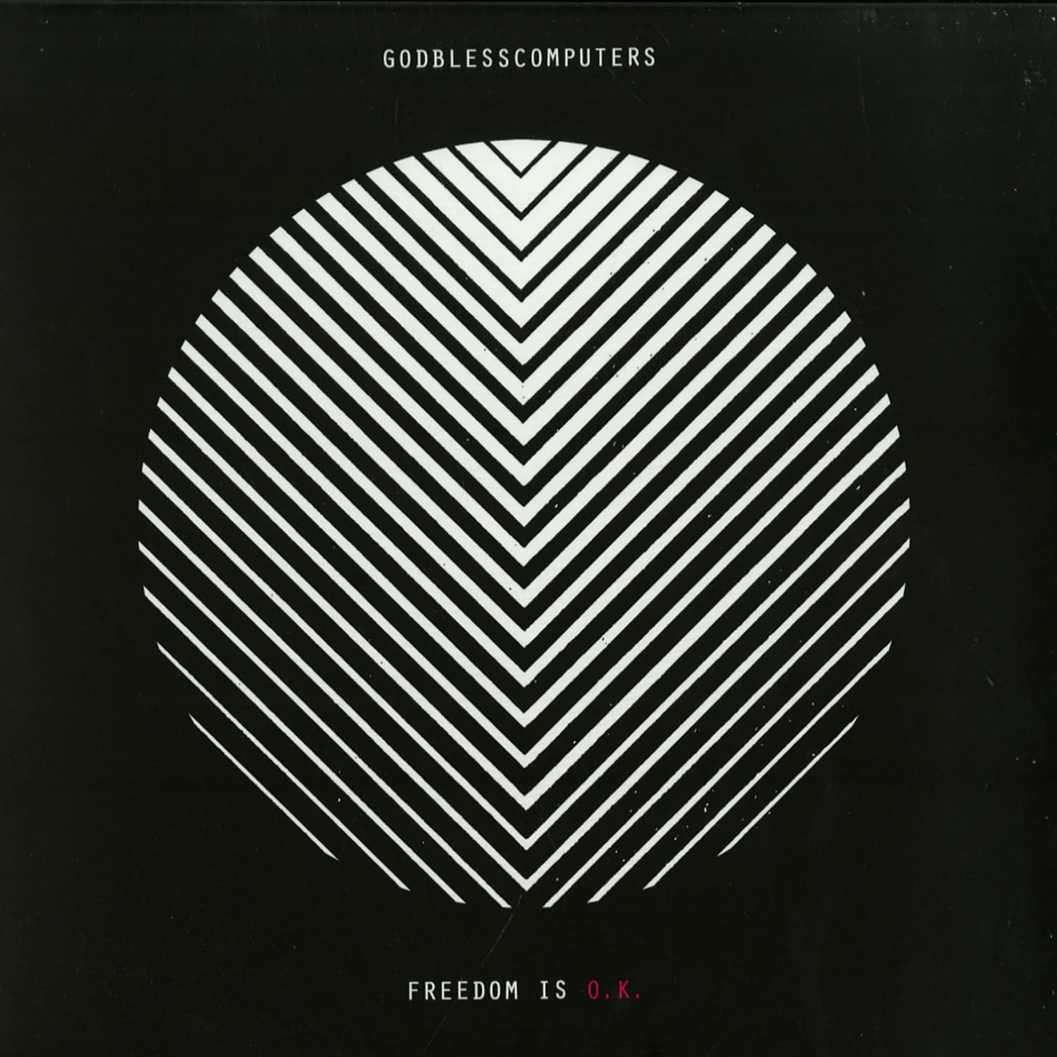 Godblesscomputer - FREEDOM IS O.K. 