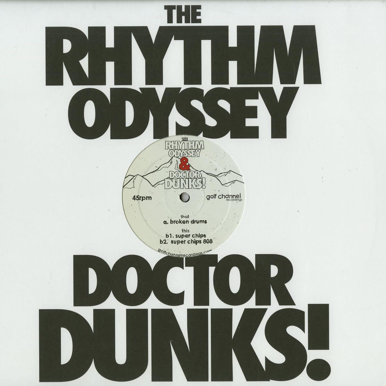 The Rhythm Odyssey & Dr. Dunks - BROKEN DRUMS / SUPER CHIPS