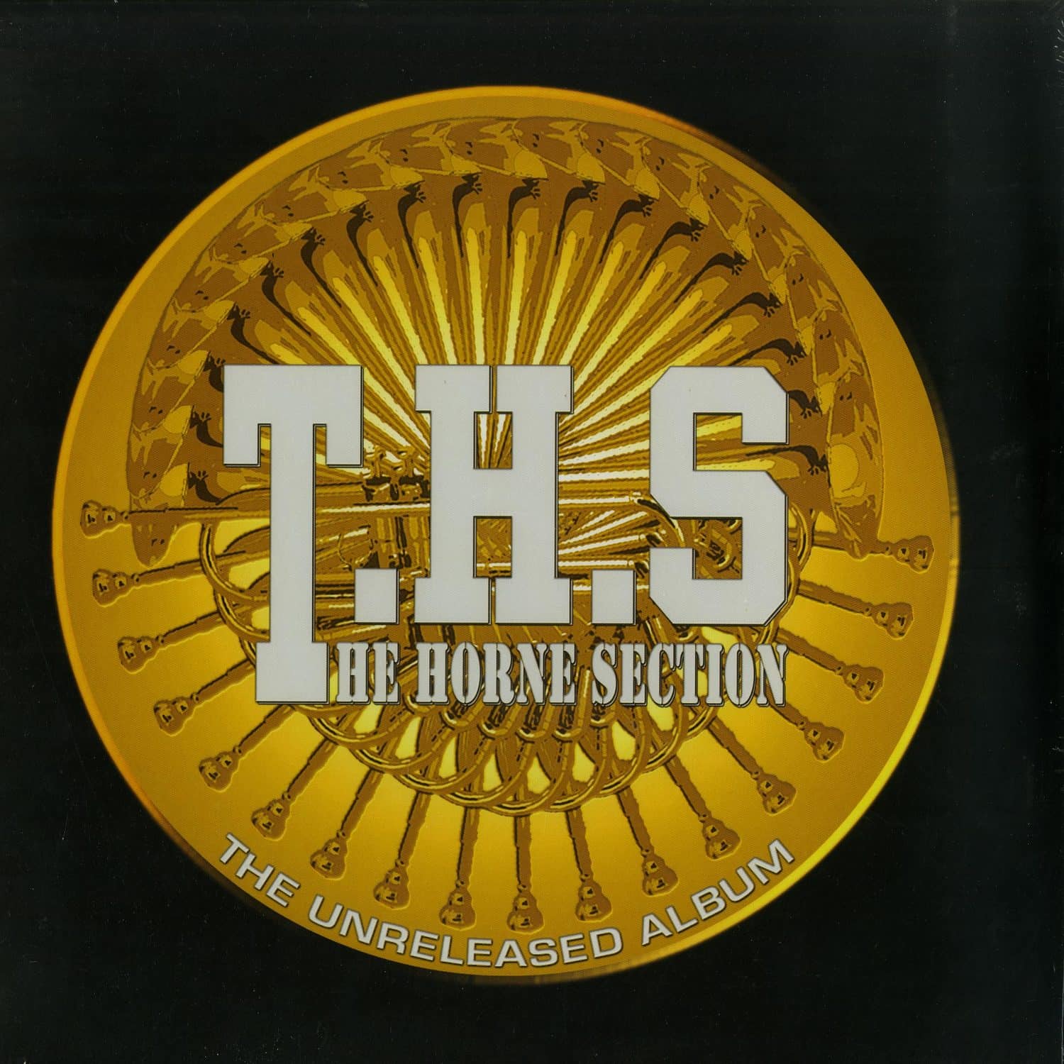 T.H.S. The Horne Section - THE UNRELEASED ALBUM 