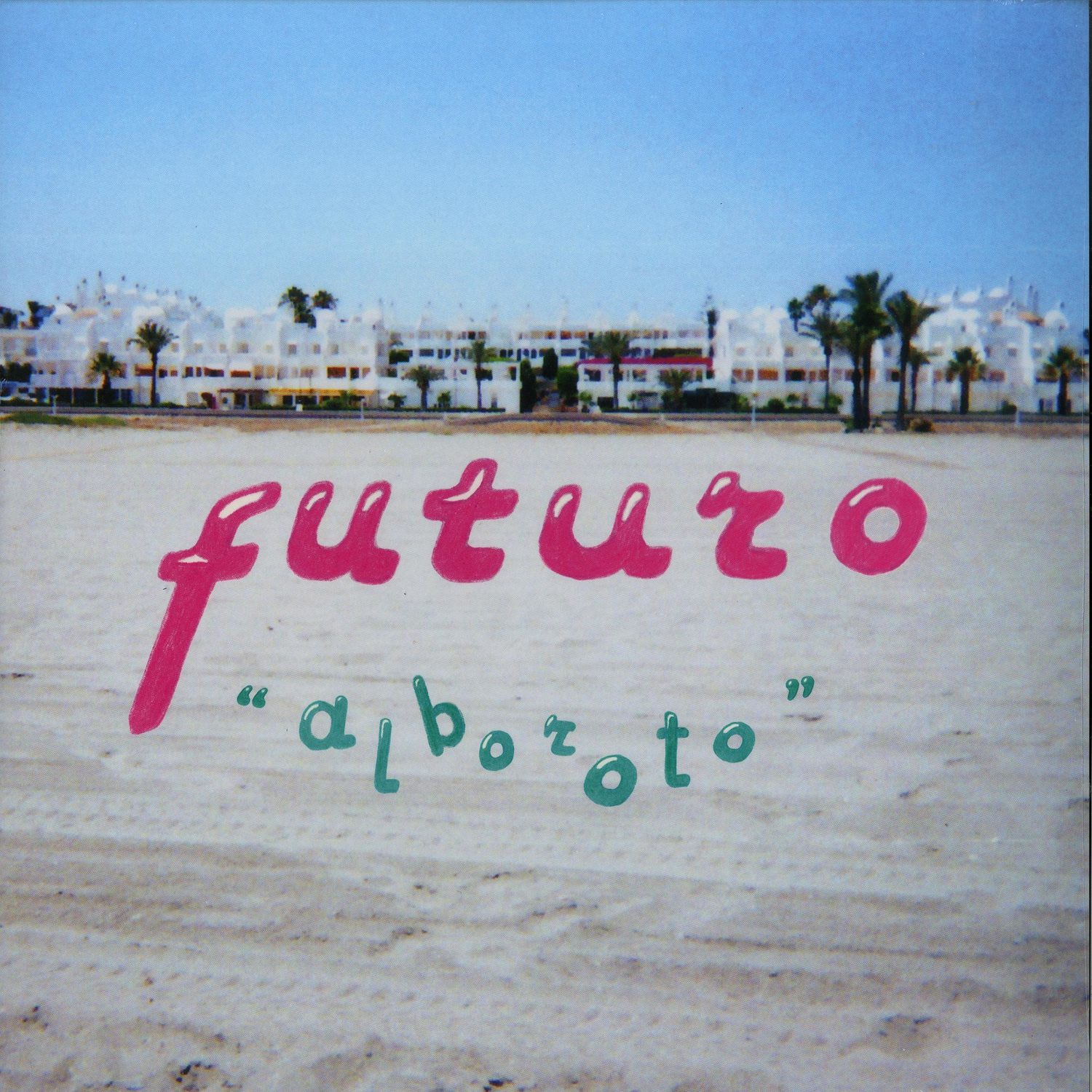 Futuro - ALBOROTO 