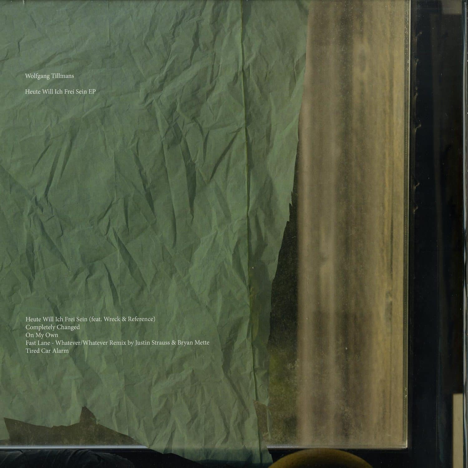 Wolfgang Tillmans - HEUTE WILL ICH FREI SEIN EP