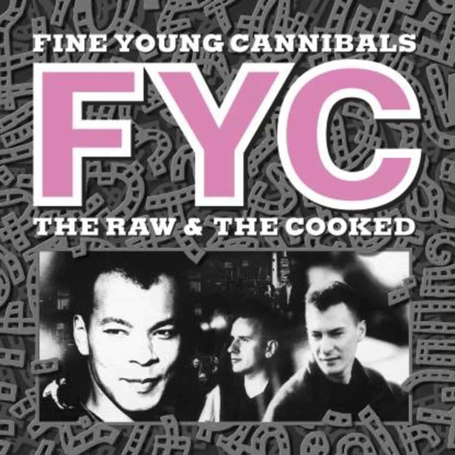 Fine Young Cannibals - THE RAW AND THE COOKED 