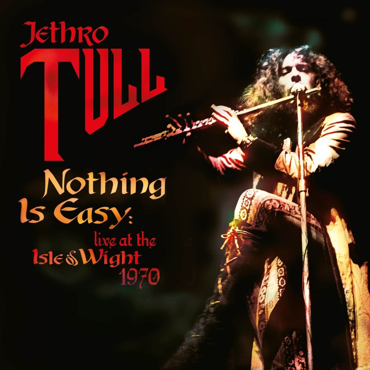 Jethro Tull - NOTHING IS EASY-LIVE AT THE ISLE OF WIGHT 
