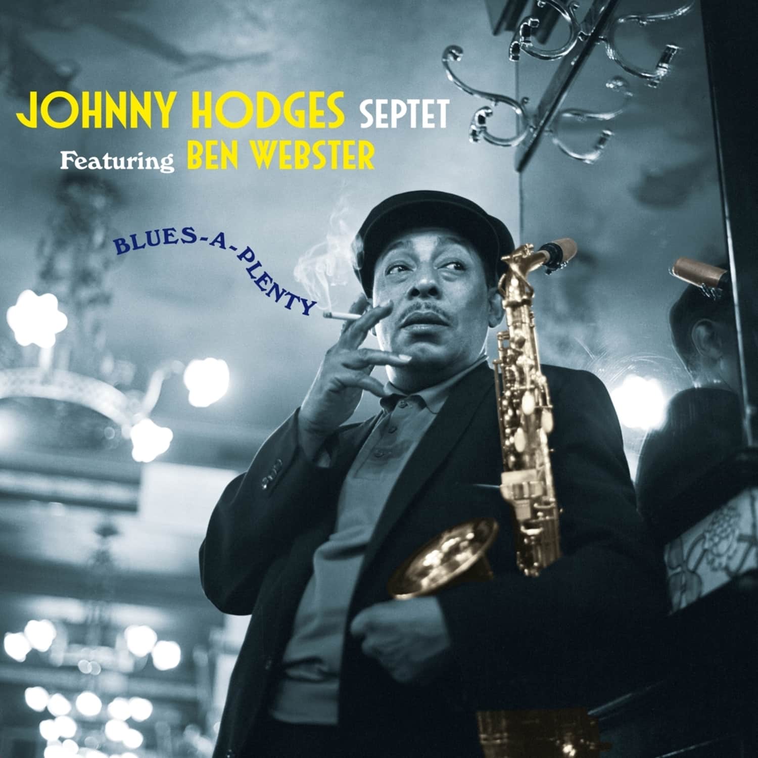 Johnny Hodges - BLUES-A-PLENTY 