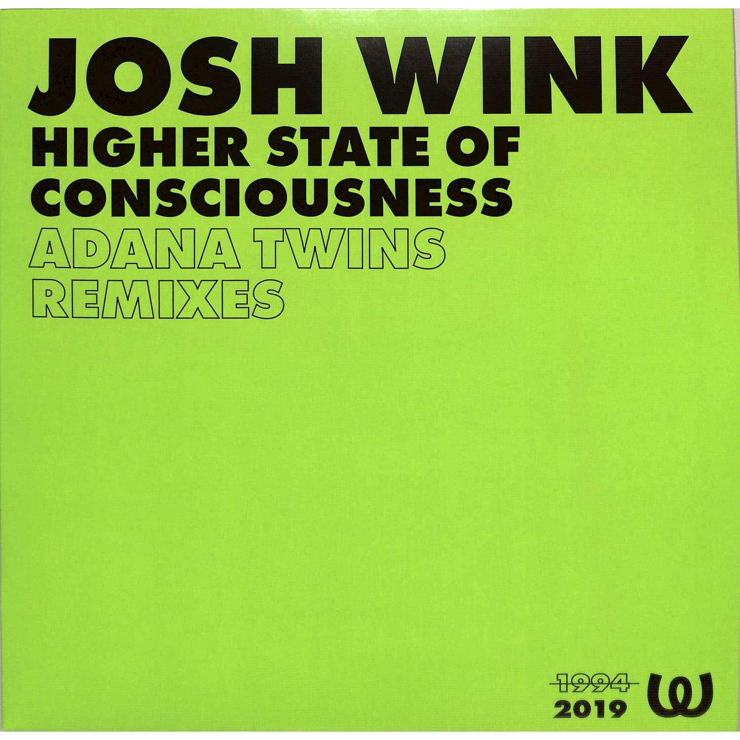 Josh Wink - HIGHER STATE OF CONSCIOUSNESS - ADANA TWINS RMXS 