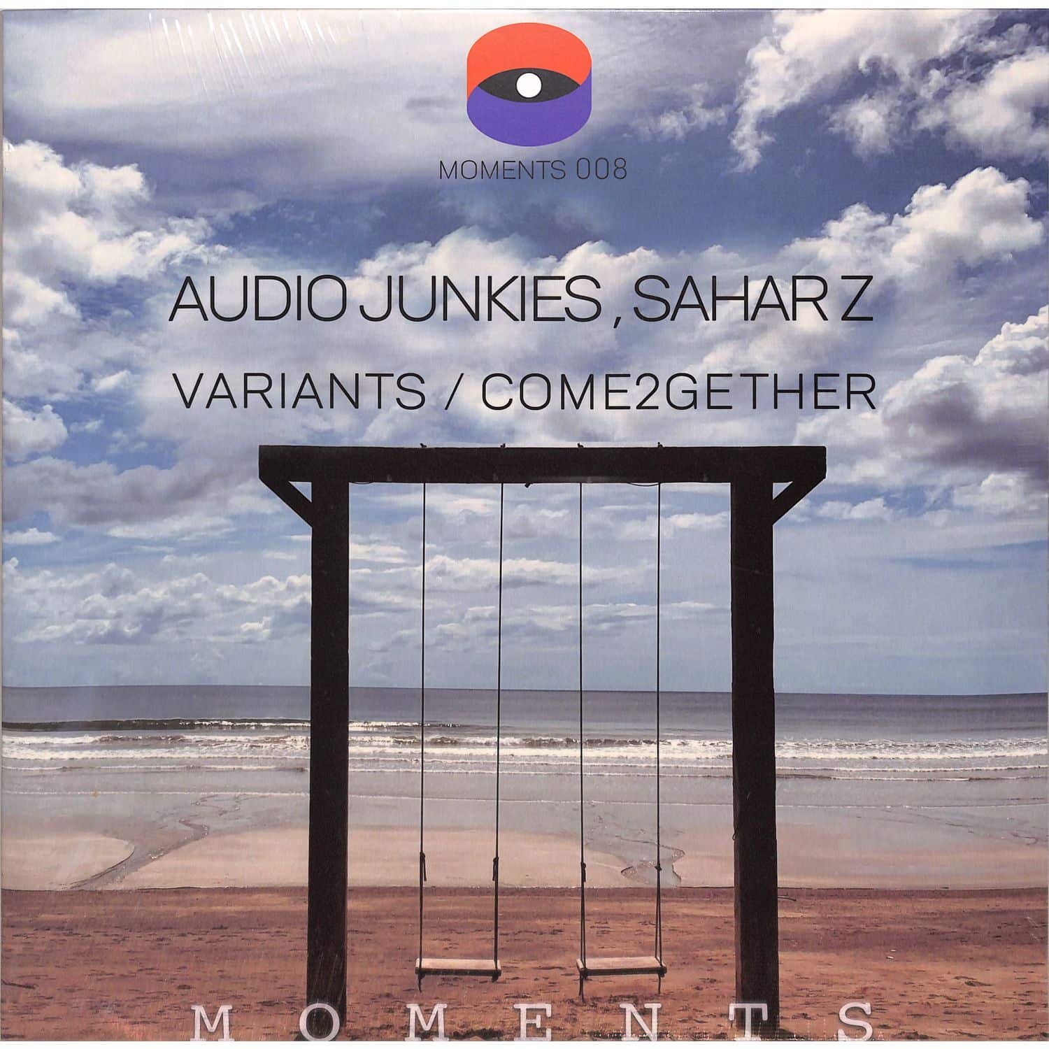 Audio Junkies & Sahar-Z - VARIANTS / COME2GETHER