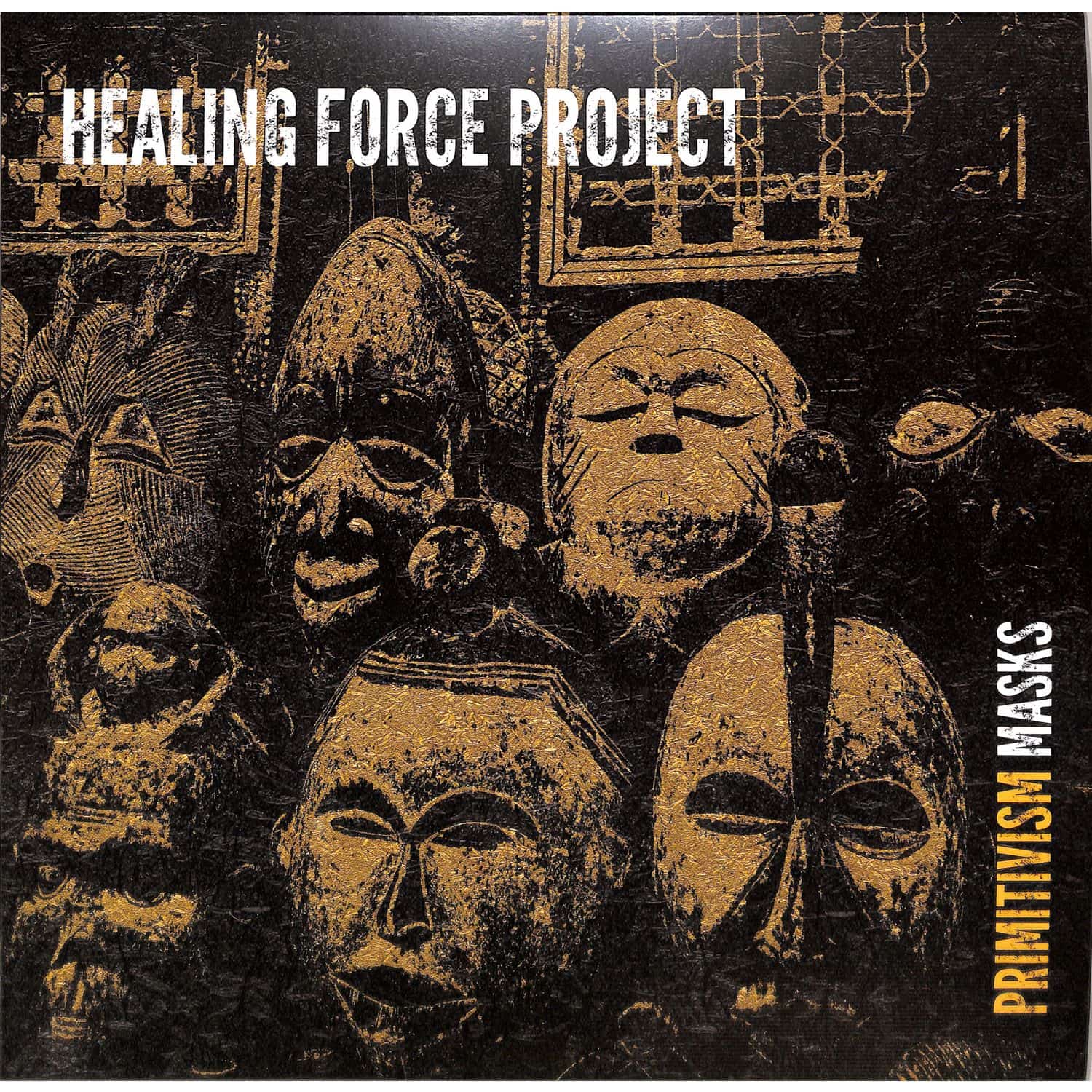 Healing Force Project - PRIMITIVISM MASKS