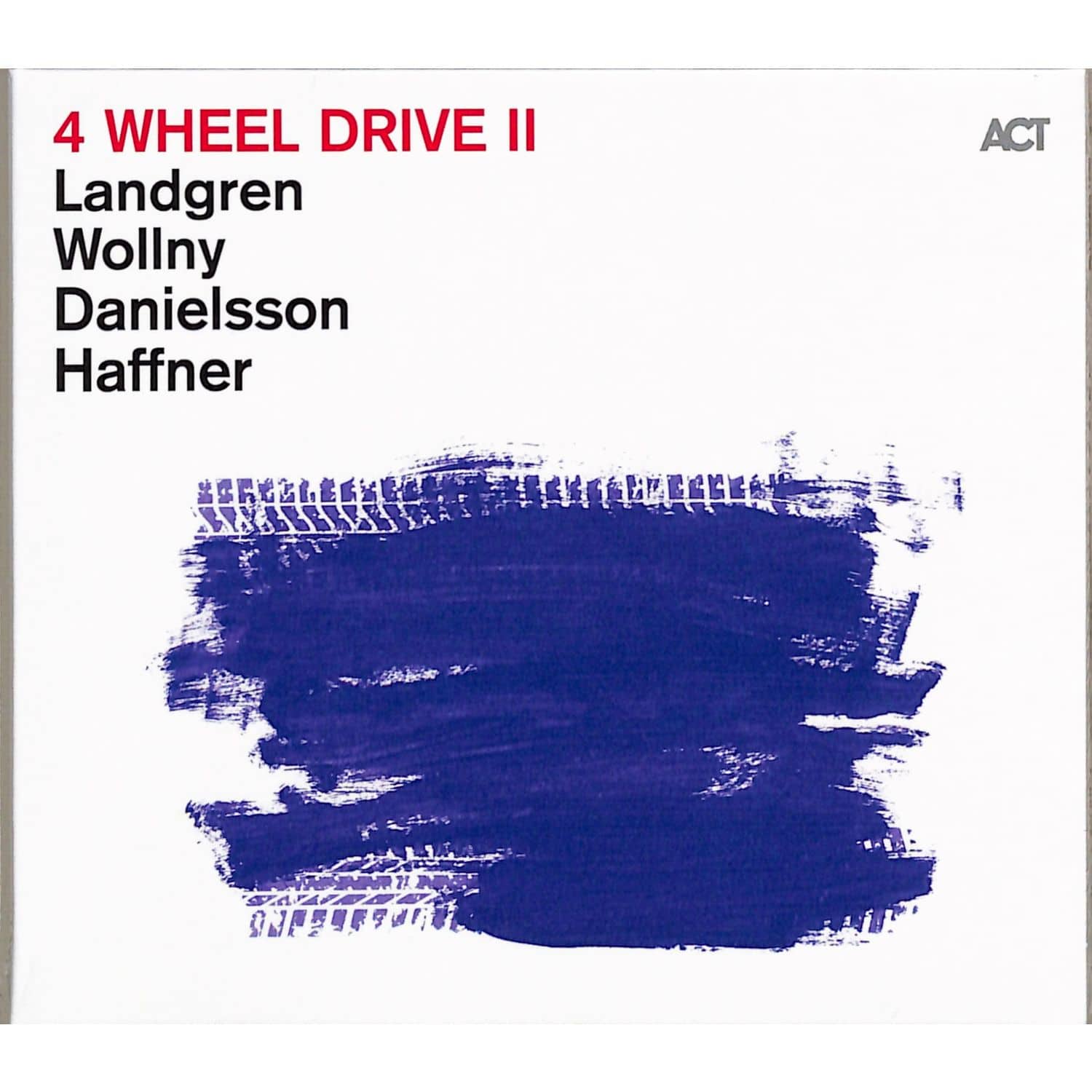 Landgren / Wollny / Danielsson / Haffner - 4 WHEEL DRIVE II