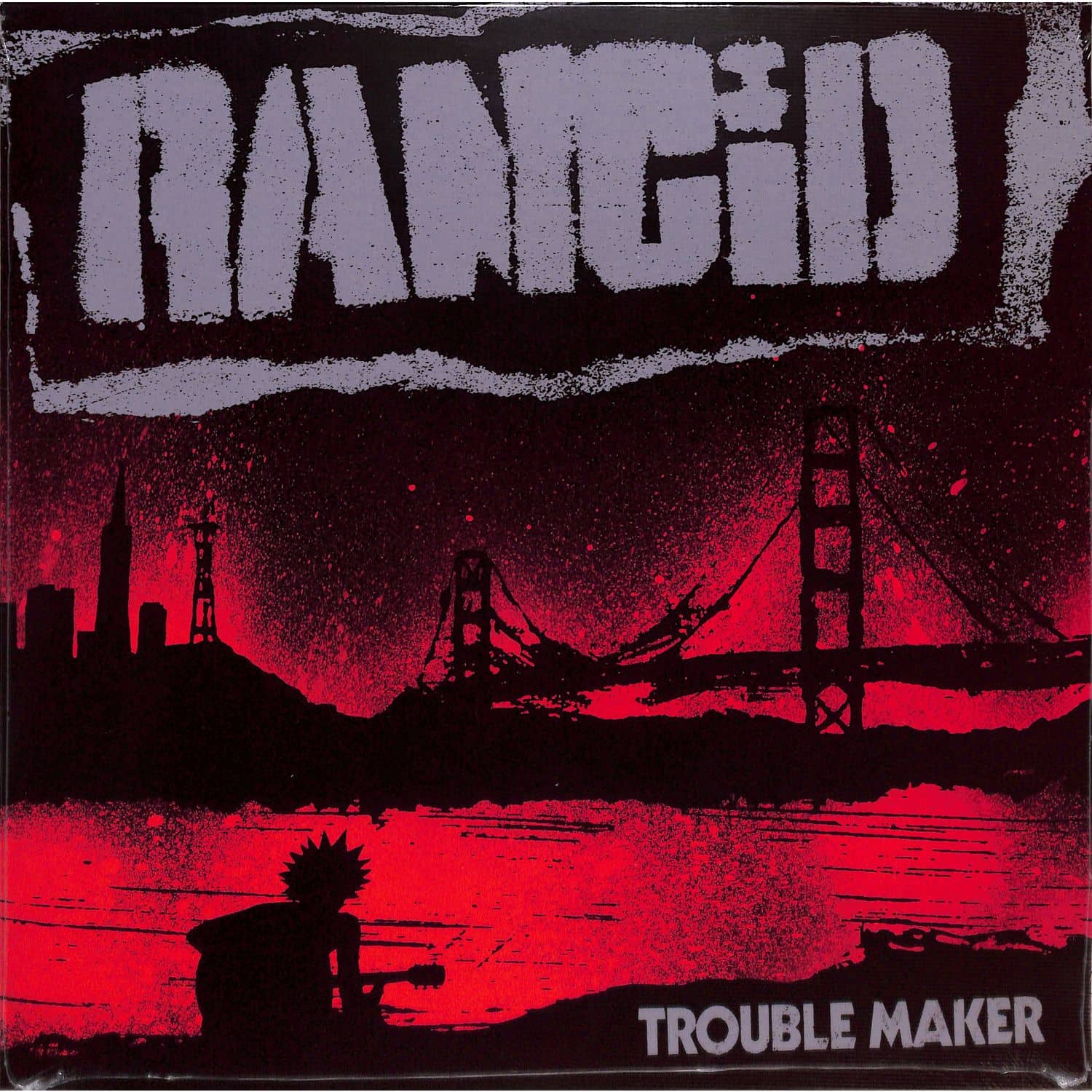 Rancid - TROUBLE MAKER 