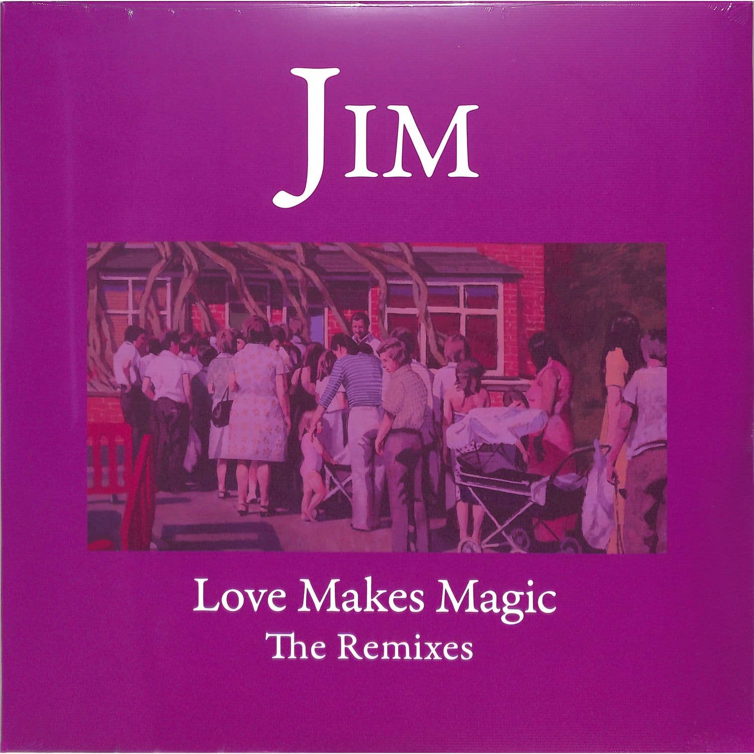 Jim - LOVE MAKES MAGIC - REMIXES 