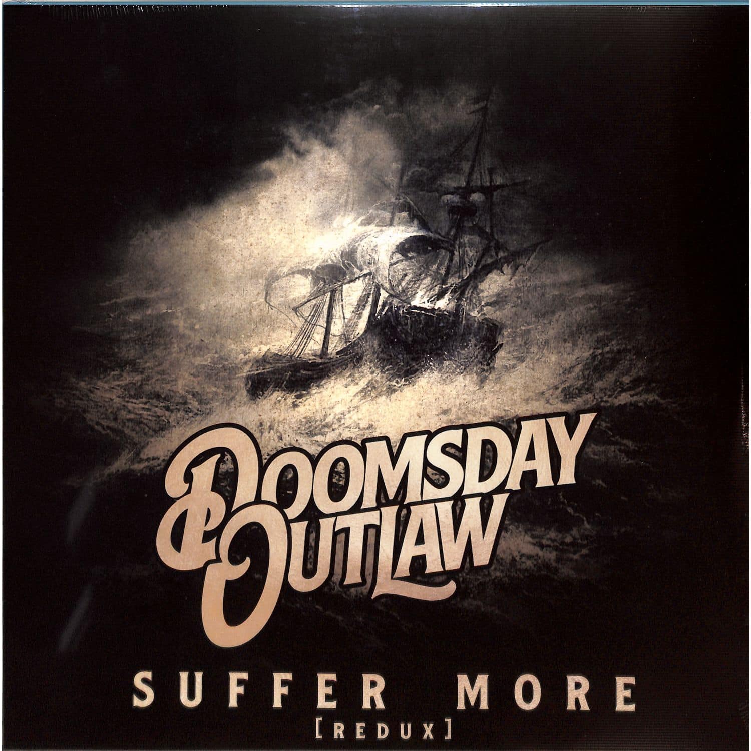 Doomsday Outlaw - SUFFER MORE 