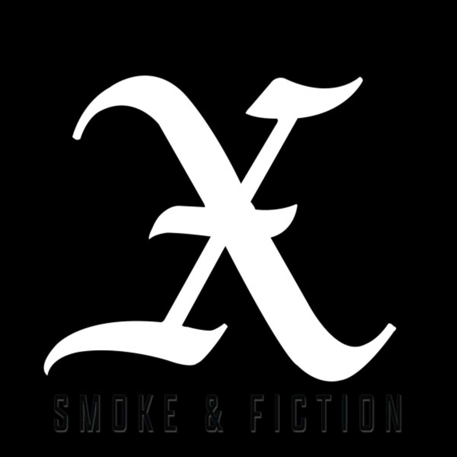 X - SMOKE & FICTION 