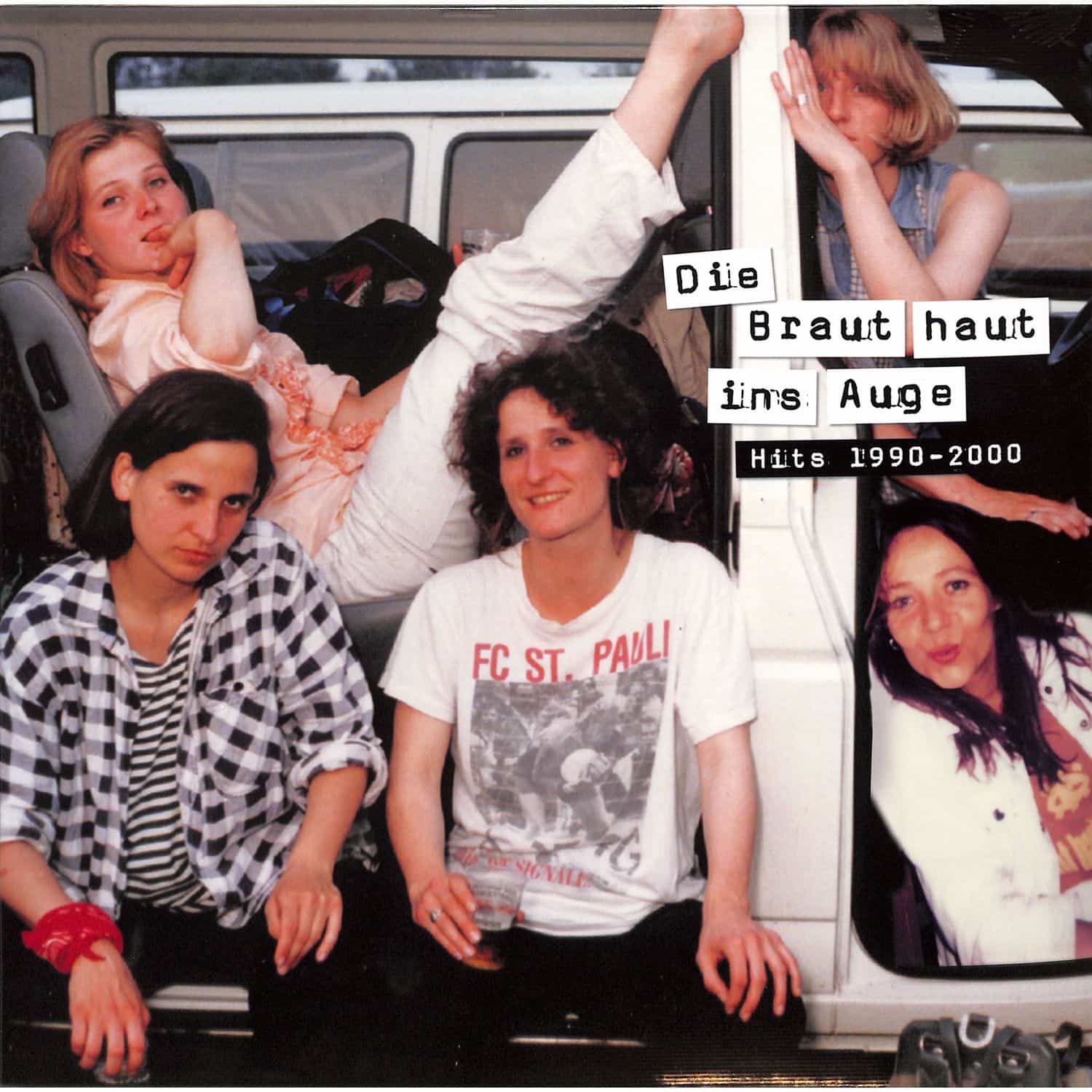Die Braut Haut Ins Auge - HITS 1990-2000 