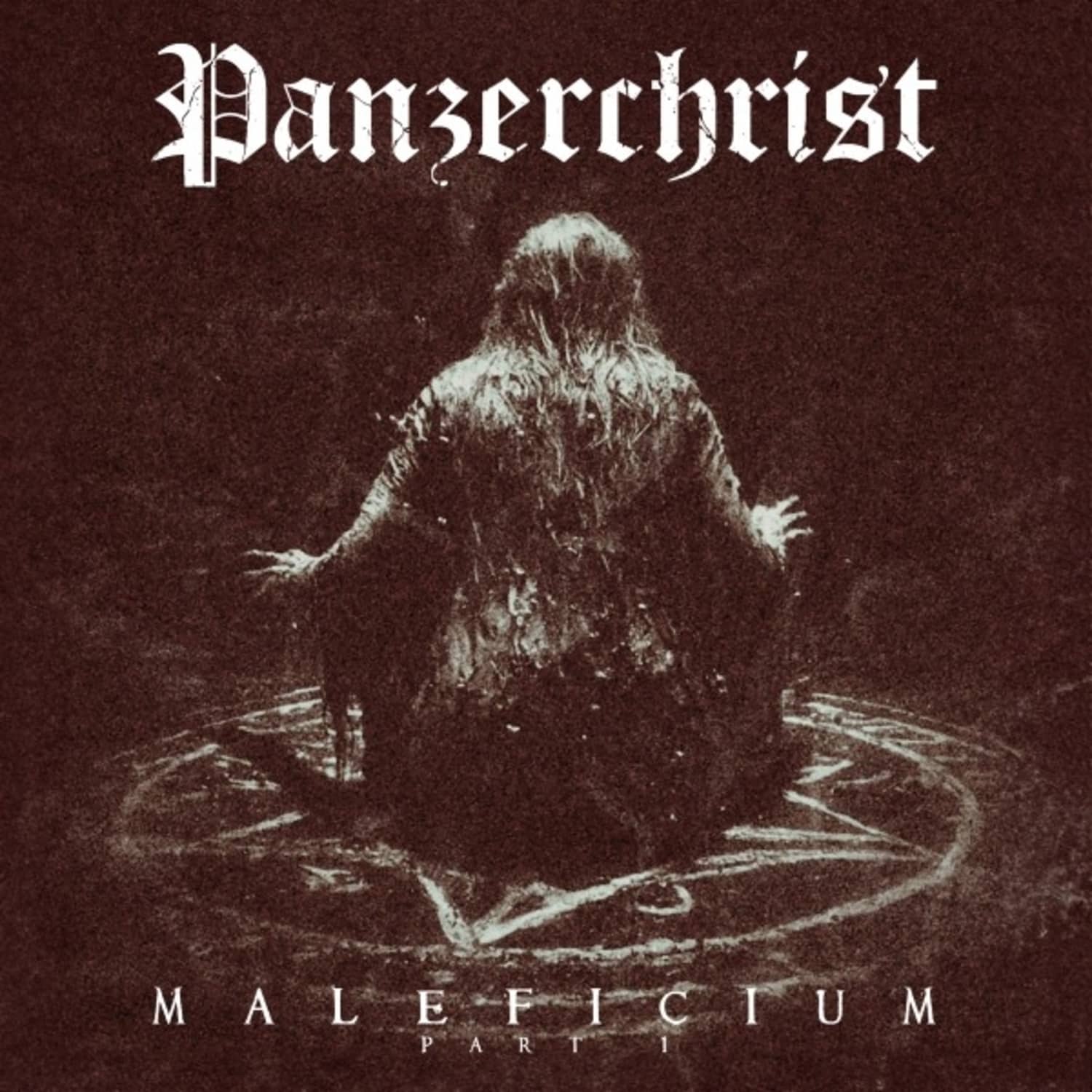 Panzerchrist - MALEFICIUM PART I 