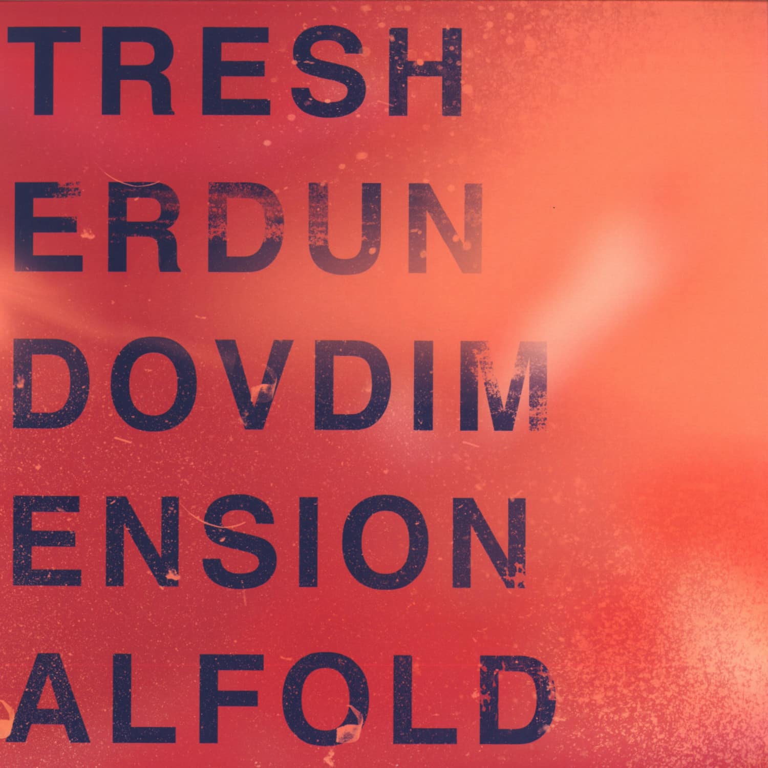 Gregor Tresher & Petar Dundov - DIMENSIONAL FOLD EP