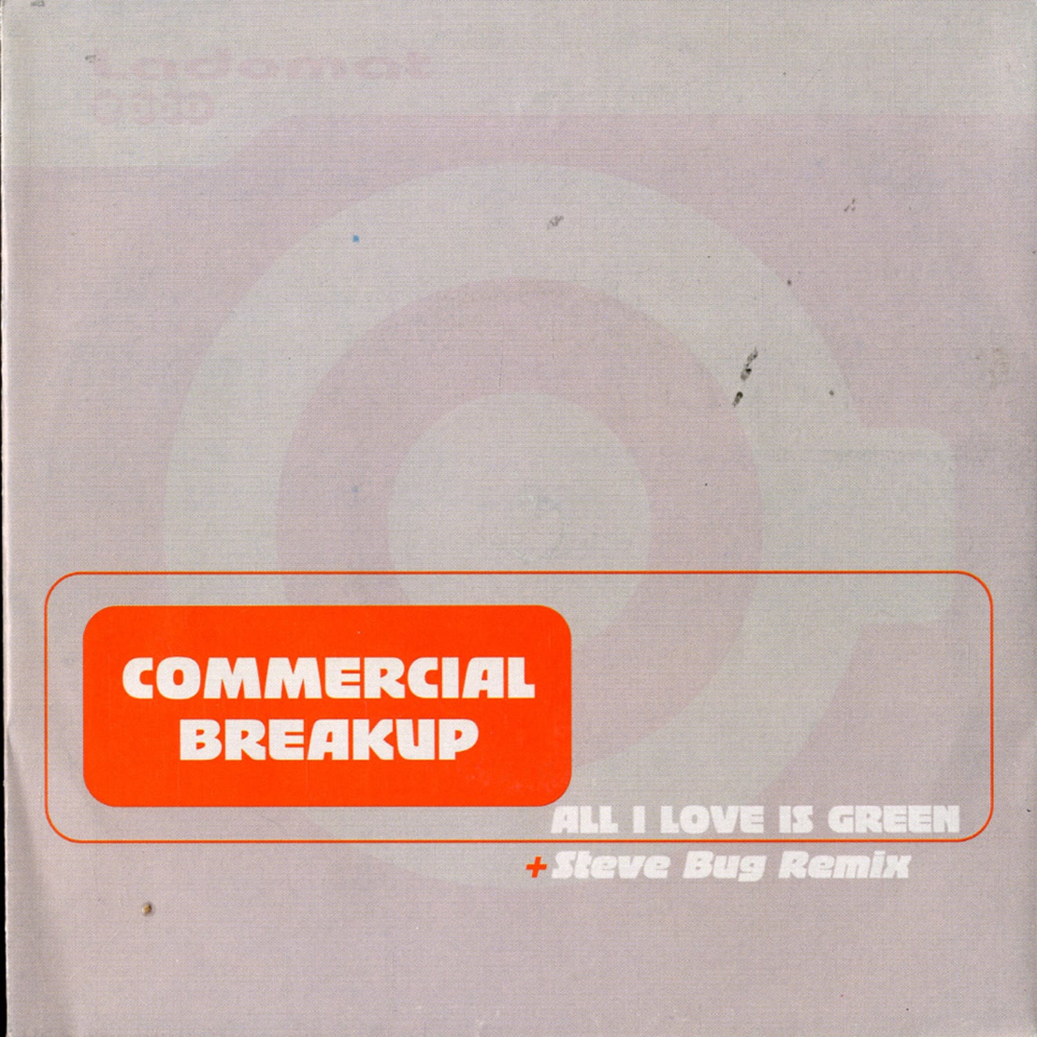 Commercial Breakup - ALL I LOVE IS GREEN 